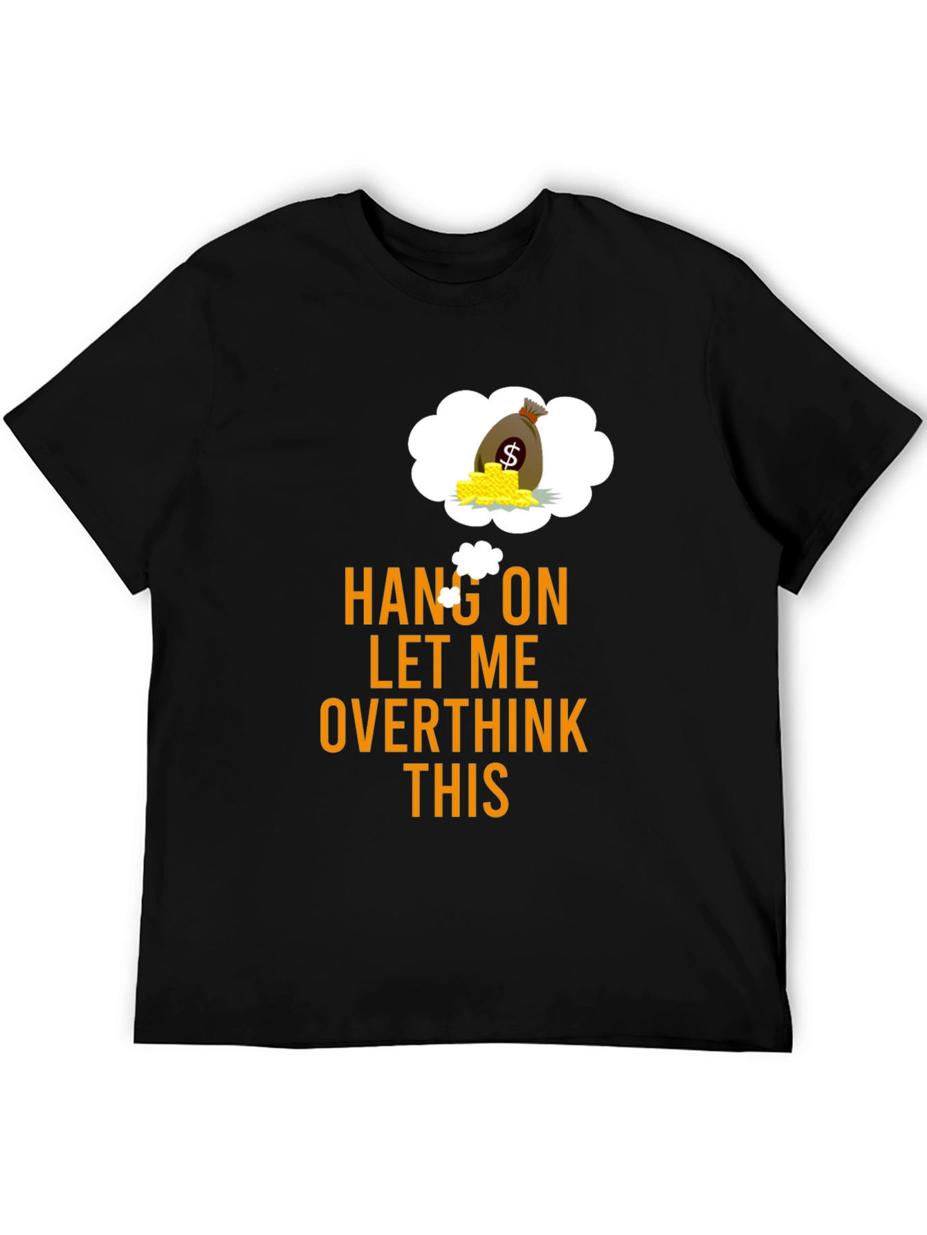 Hang On Overthink Funny Graphic Tee