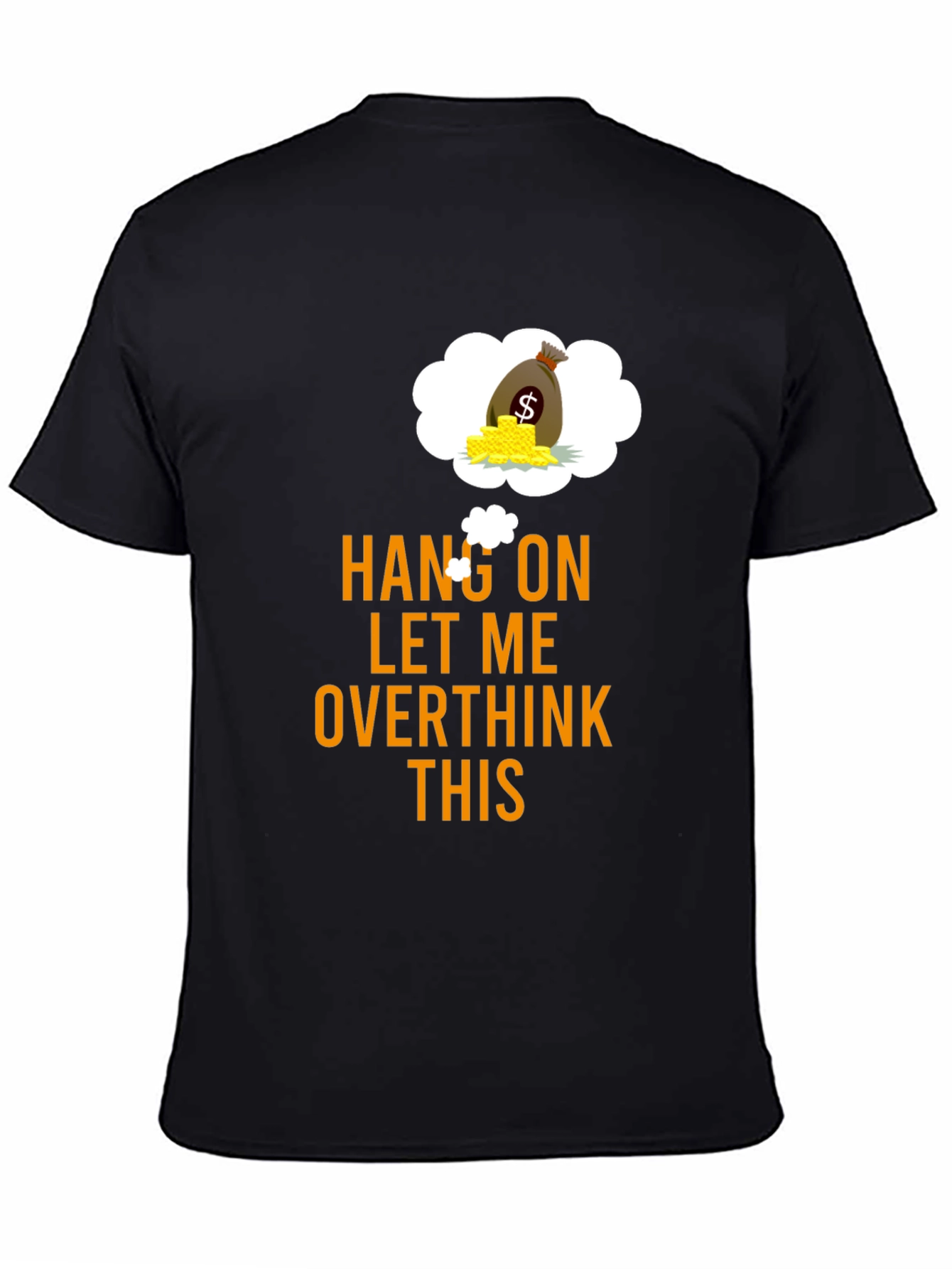 Hang On Overthink Funny Graphic Tee