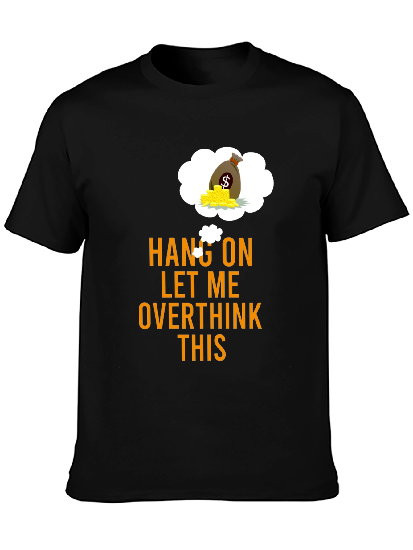 Hang On Overthink Funny Graphic Tee