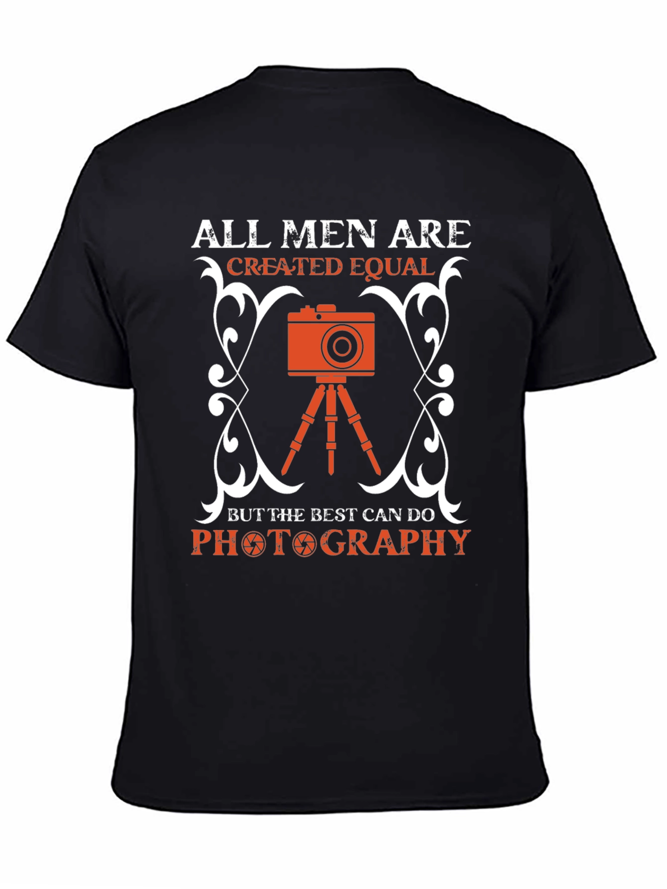 Photography Lover T-Shirt - All Men Created Equal