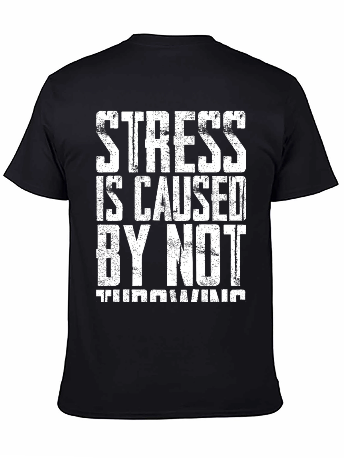 Stress Throwing T-Shirt
