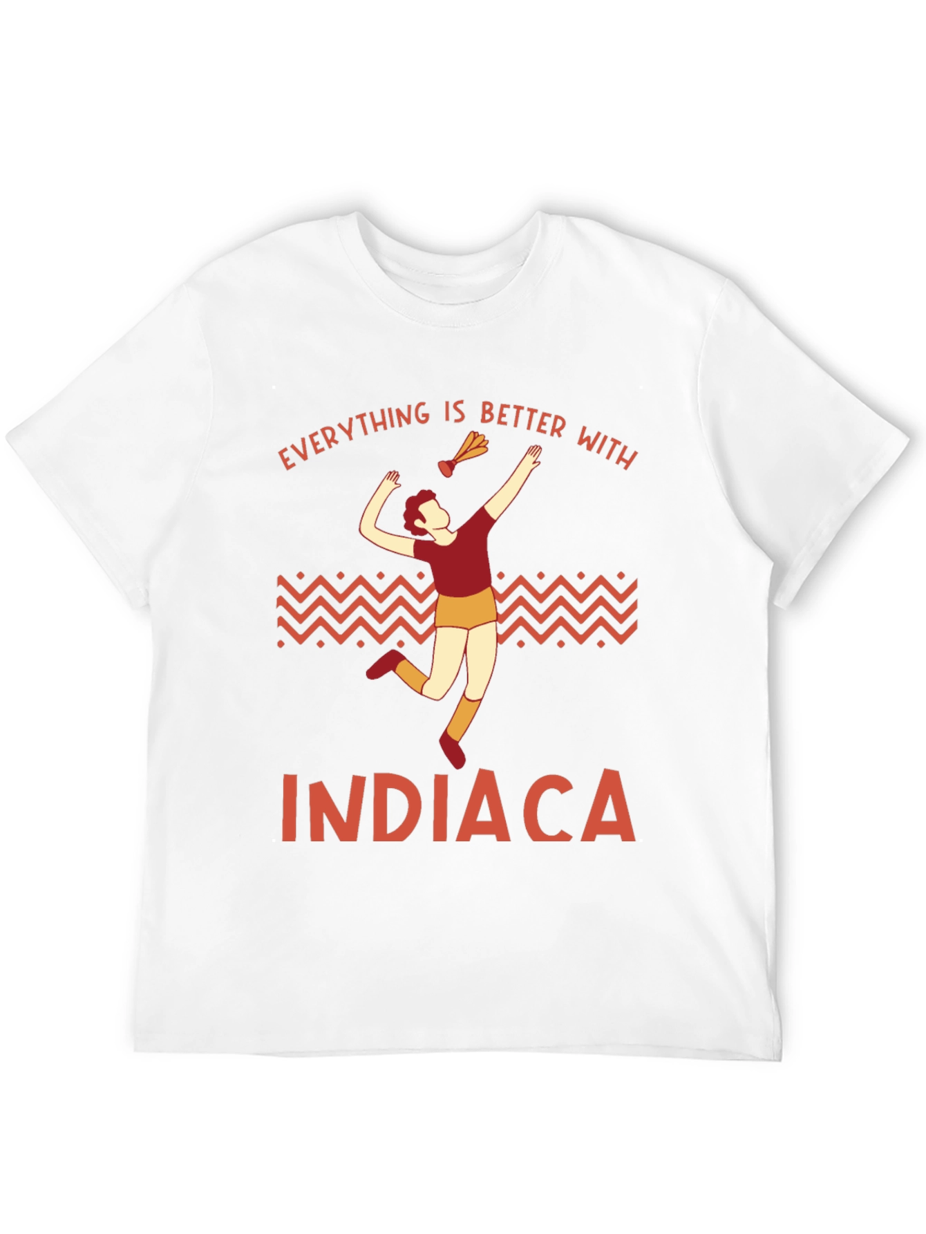 Indiaca Graphic T-Shirt - Everything is Better With Indiaca