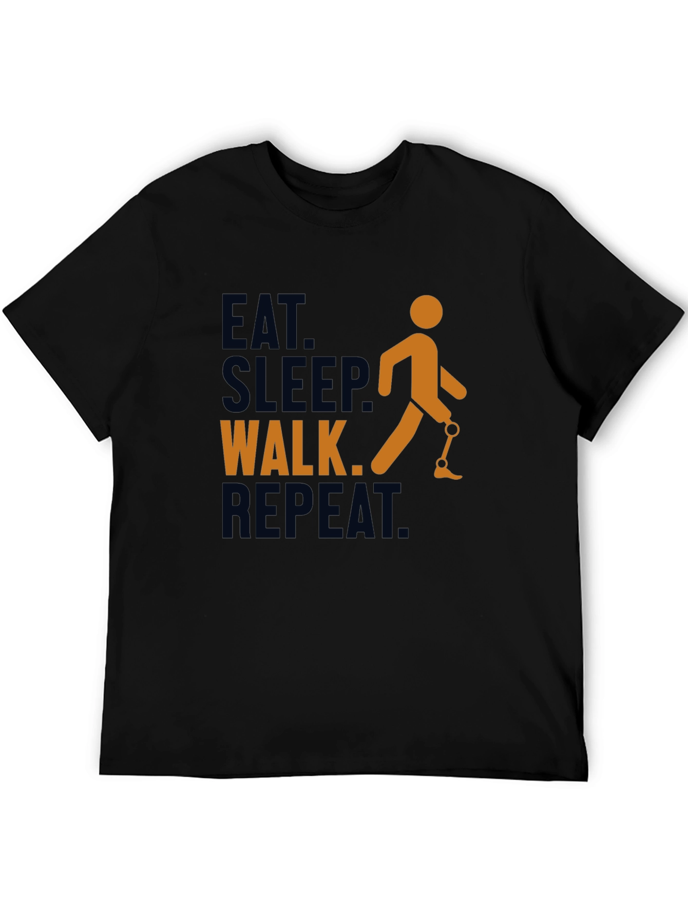Eat Sleep Walk Repeat Prosthetic Leg T-Shirt