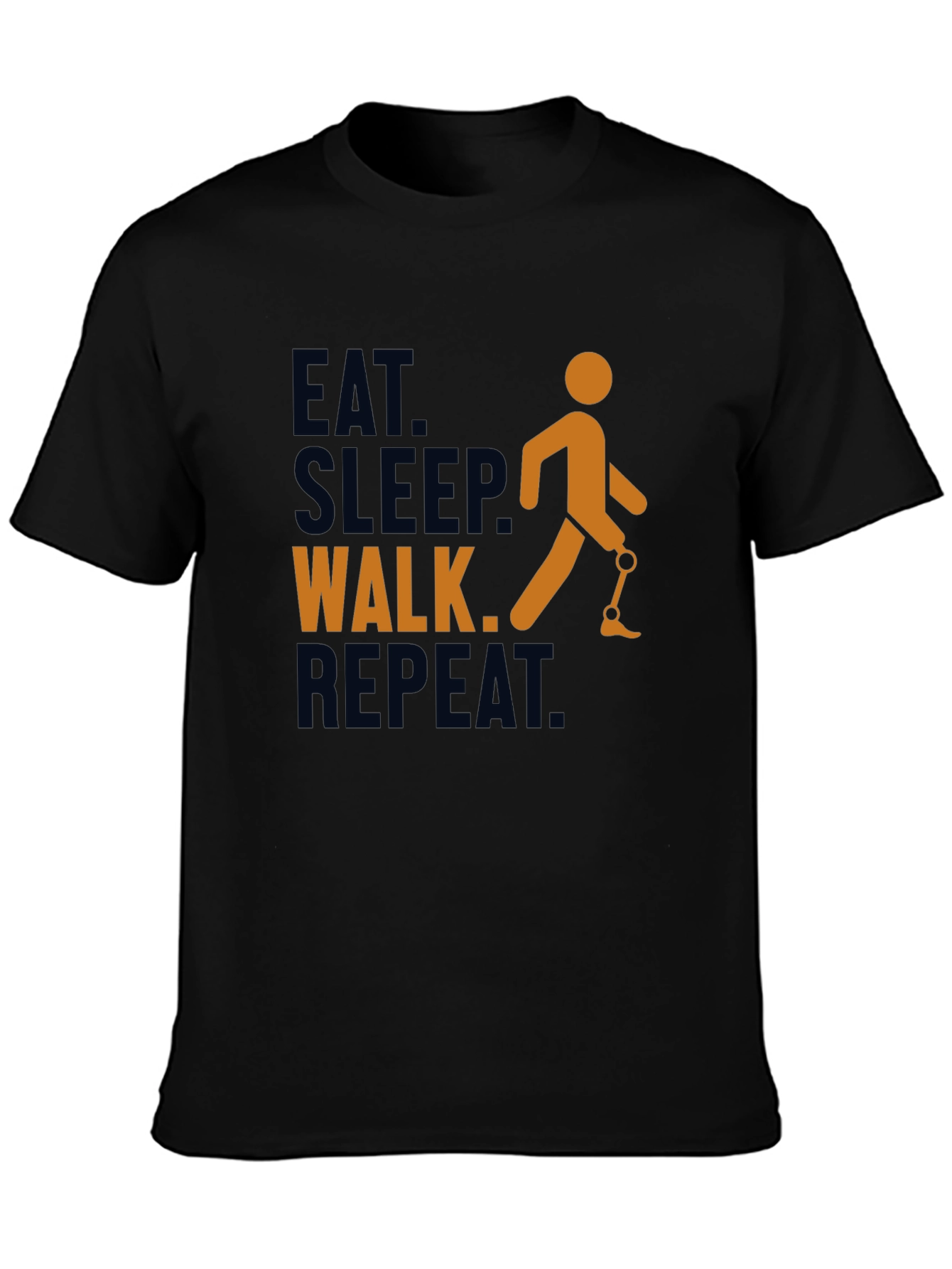 Eat Sleep Walk Repeat Prosthetic Leg T-Shirt