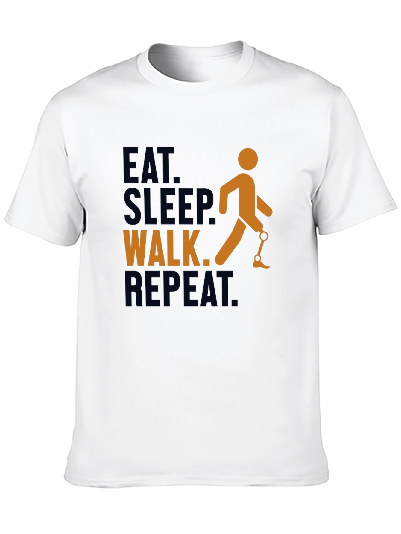 Eat Sleep Walk Repeat Prosthetic Leg T-Shirt
