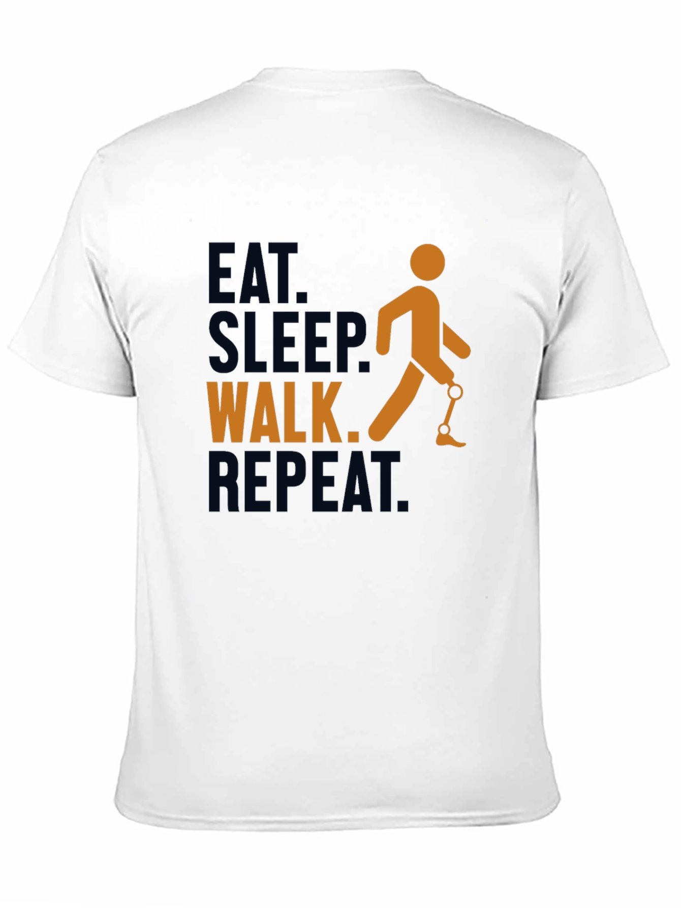 Eat Sleep Walk Repeat Prosthetic Leg T-Shirt