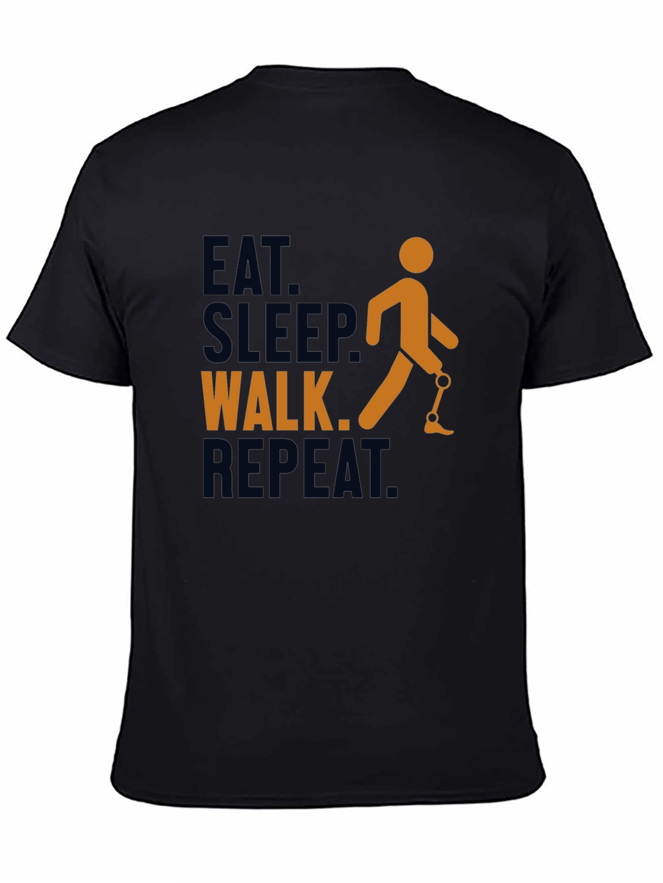 Eat Sleep Walk Repeat Prosthetic Leg T-Shirt