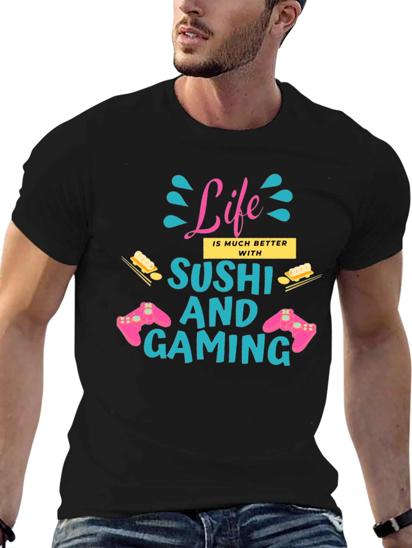 Life Better with Sushi and Gaming Black T-Shirt