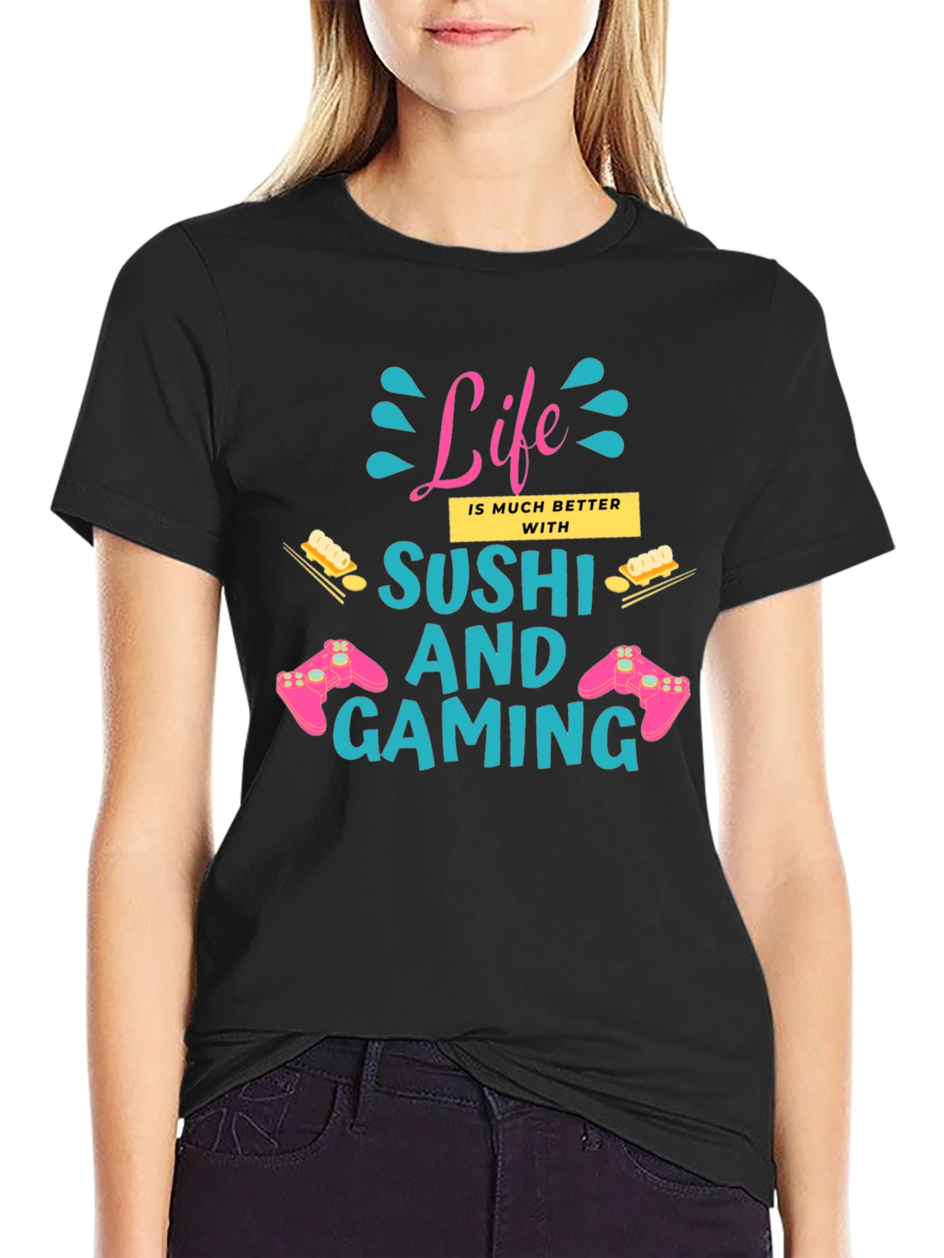 Life Better with Sushi and Gaming Black T-Shirt