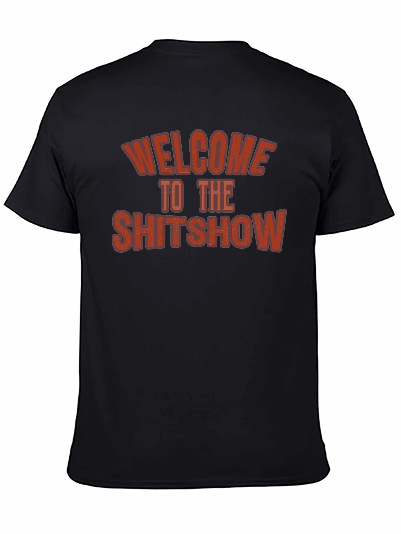 Welcome to The Shitshow T-Shirt - Black Crew Neck