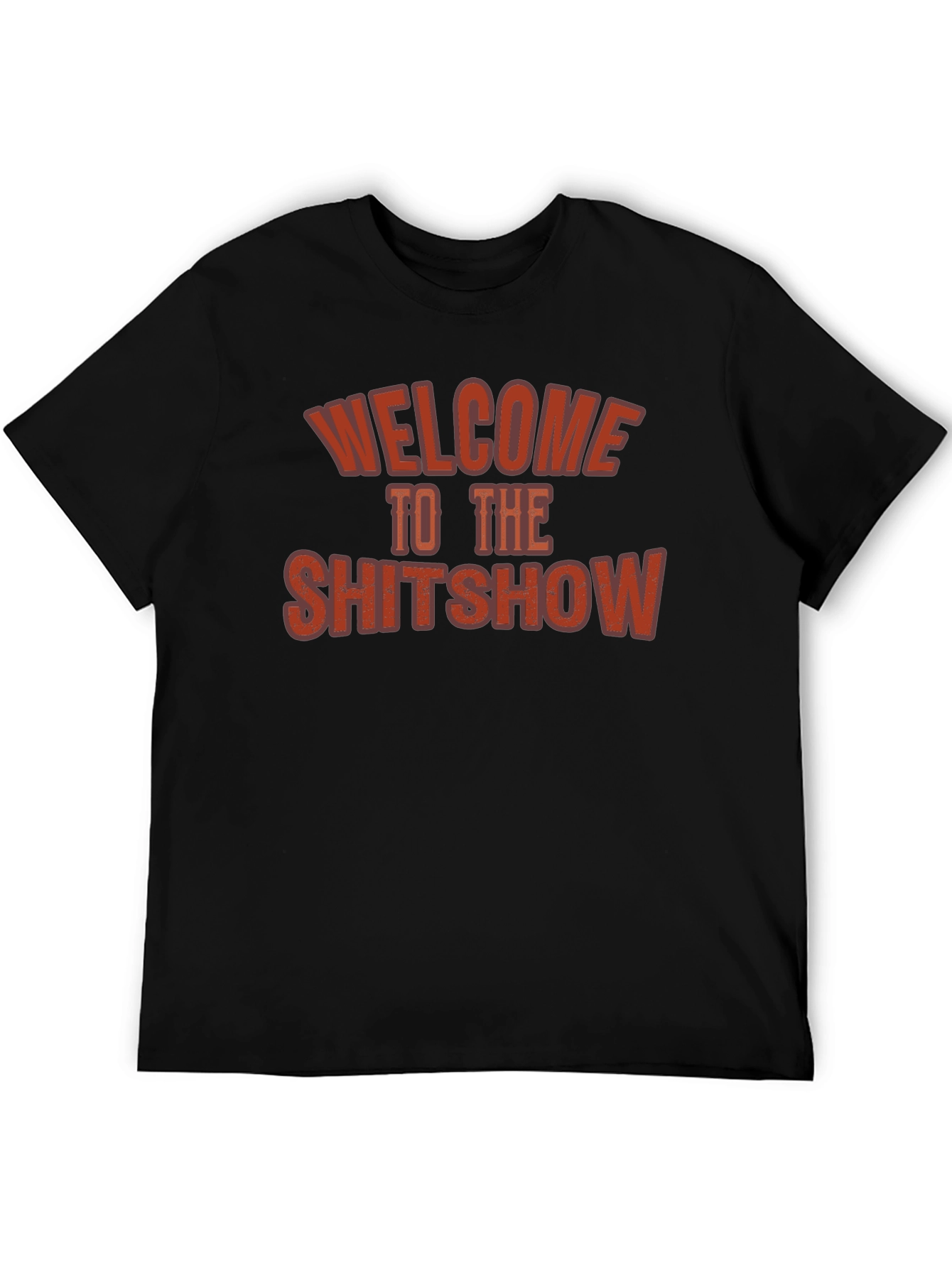 Welcome to The Shitshow T-Shirt - Black Crew Neck