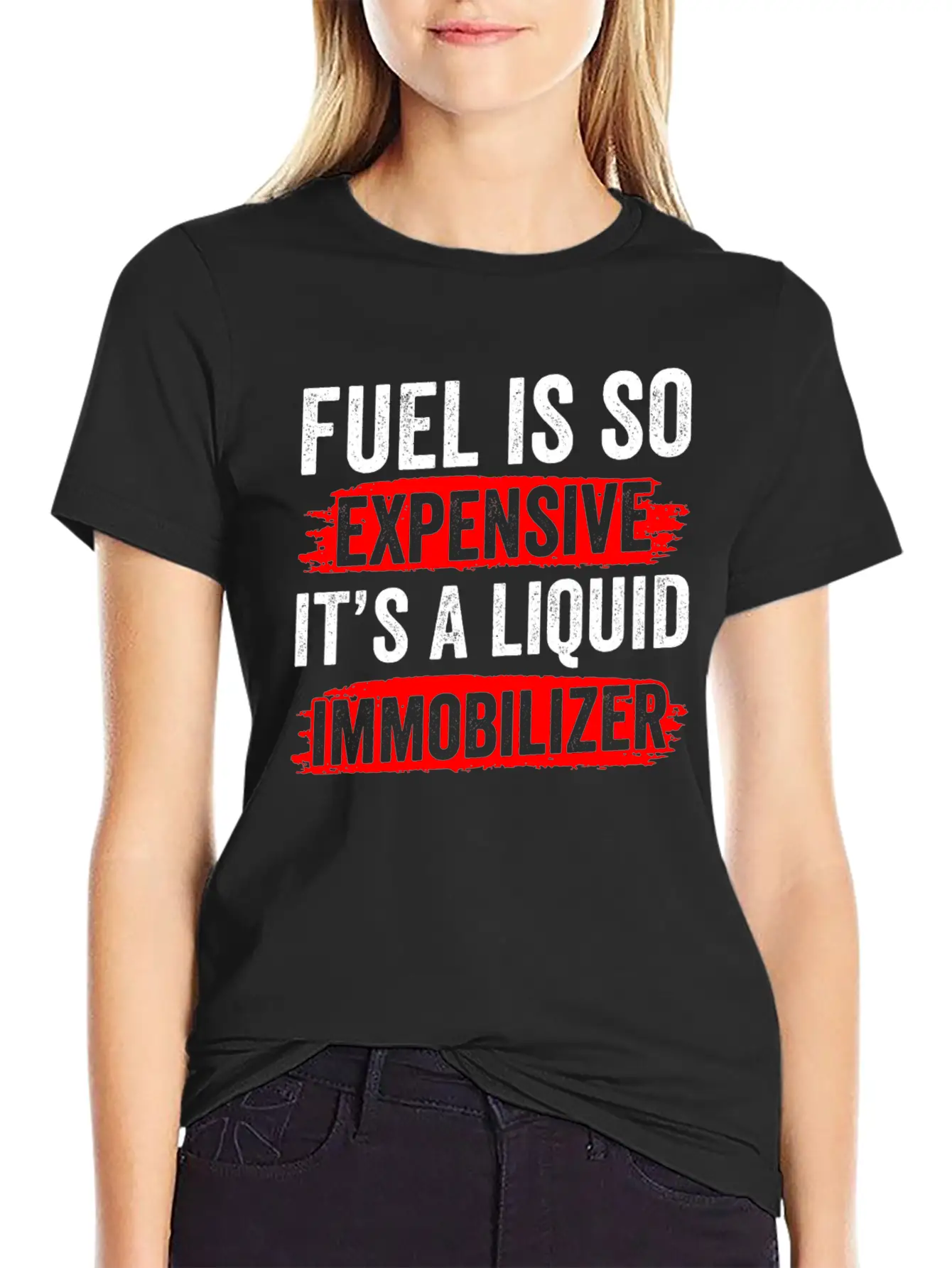 Fuel Is So Expensive It's A Liquid Immobilizer Gas Unisex Casual T-Shirt – Clean Design For Daily Comfort