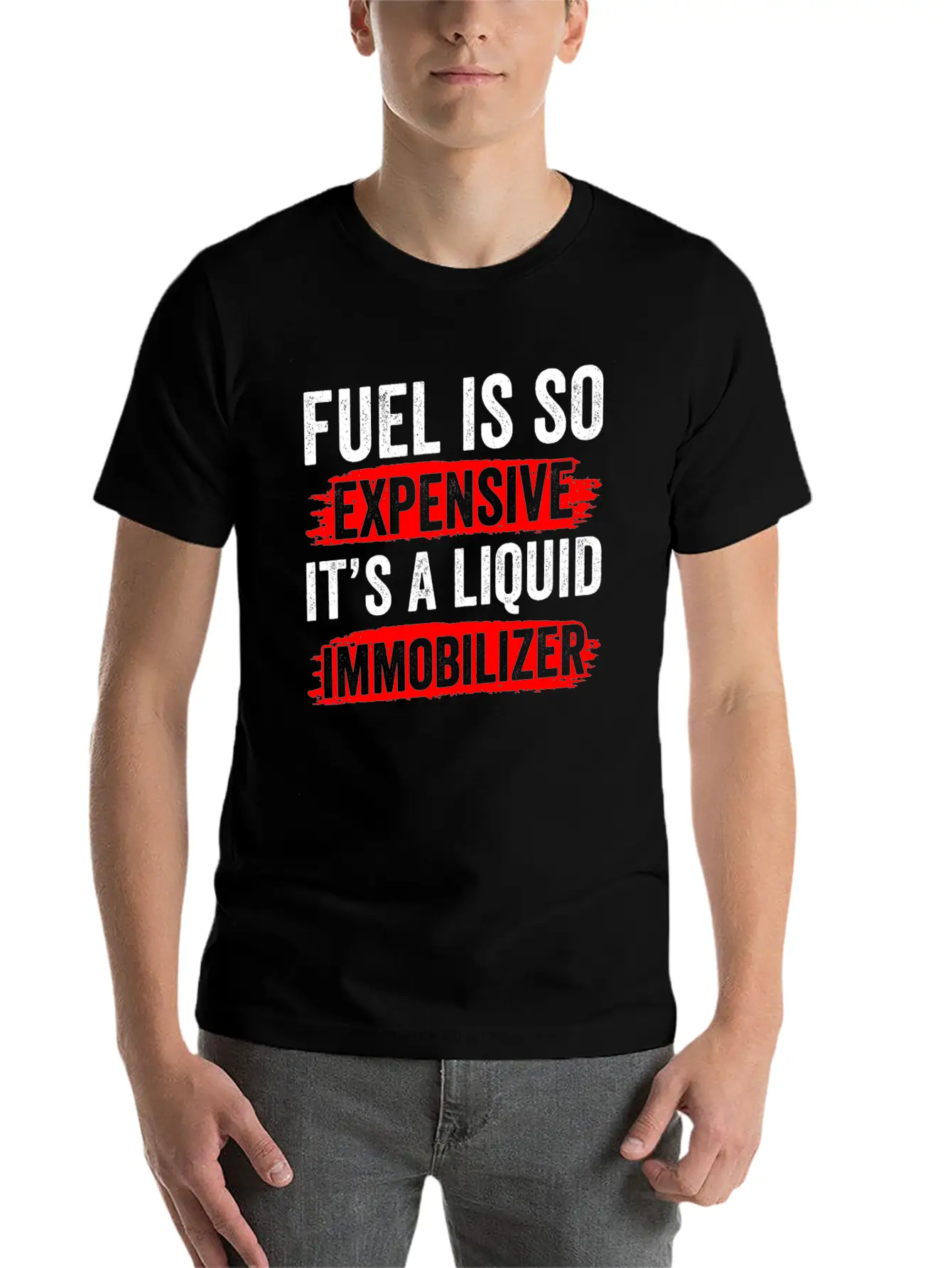 Fuel Is So Expensive It's A Liquid Immobilizer Gas Unisex Casual T-Shirt – Clean Design For Daily Comfort