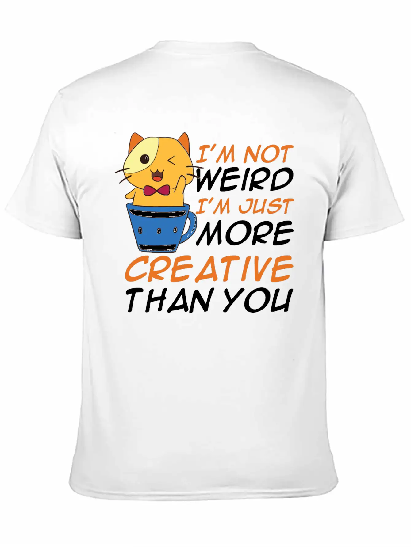 Funny I'm Not Weird I'm Creative Anime Unisex Casual T-Shirt – Clean Design For Daily Comfort