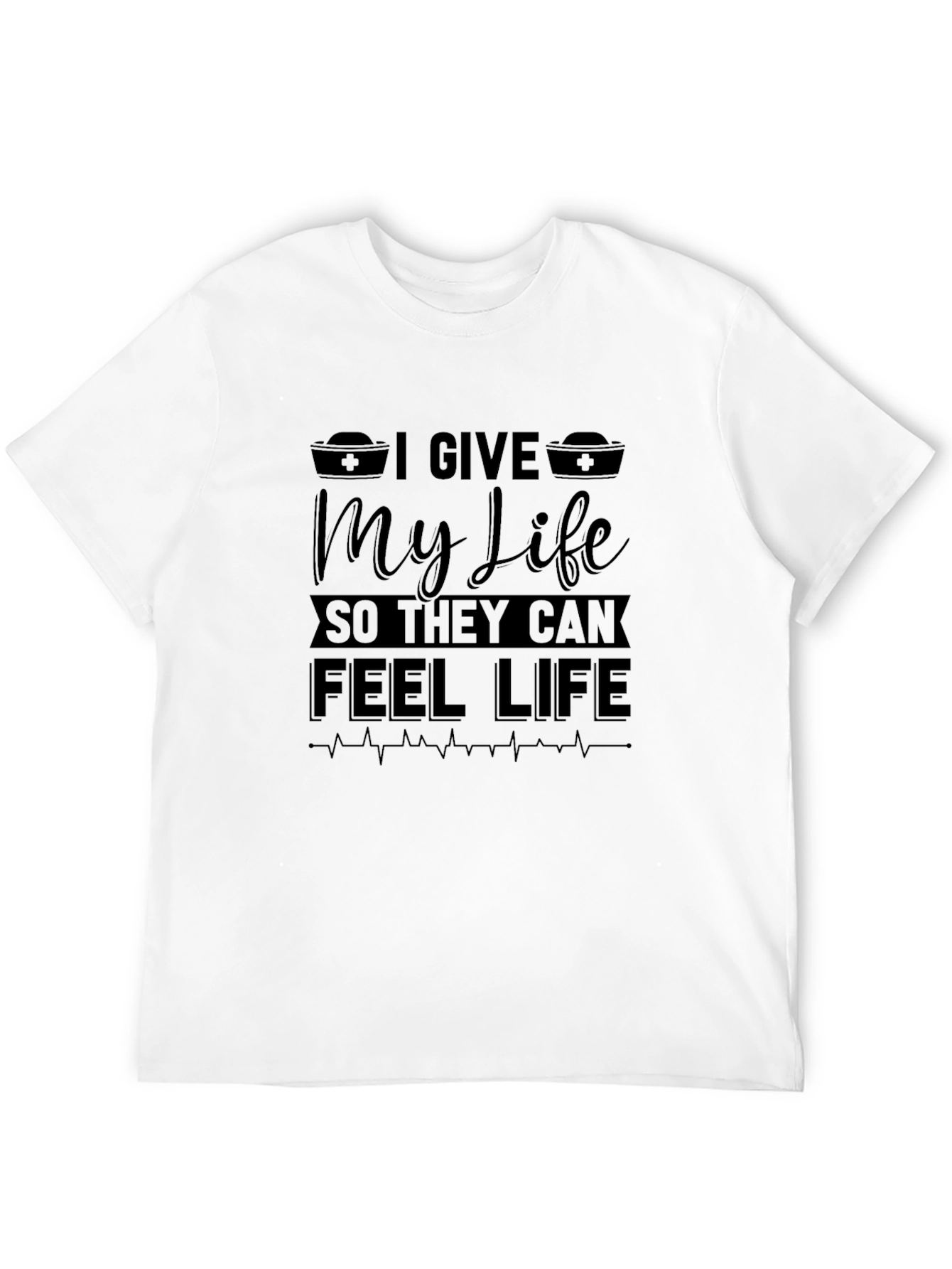 I Give My Life Nurse T-Shirt - Black Cotton