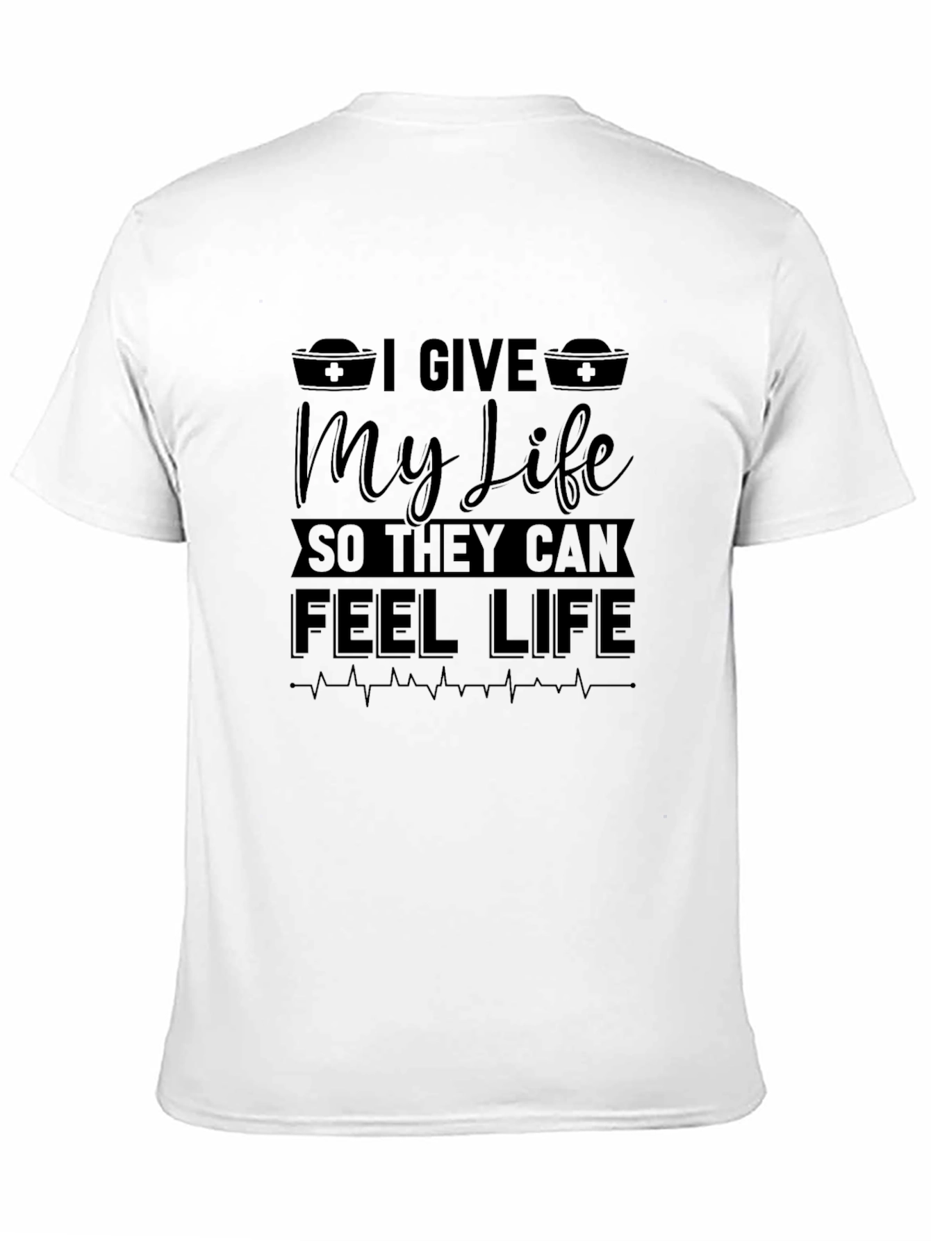 I Give My Life Nurse T-Shirt - Black Cotton