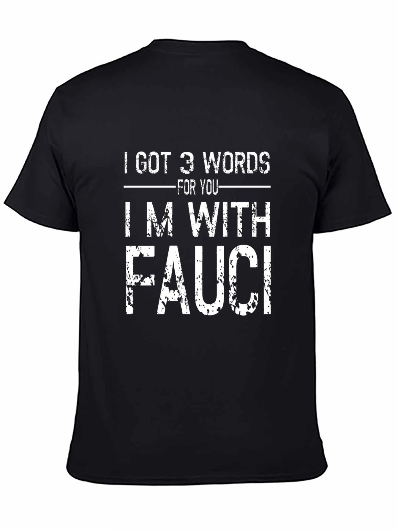 Im With Fauci Graphic T-Shirt