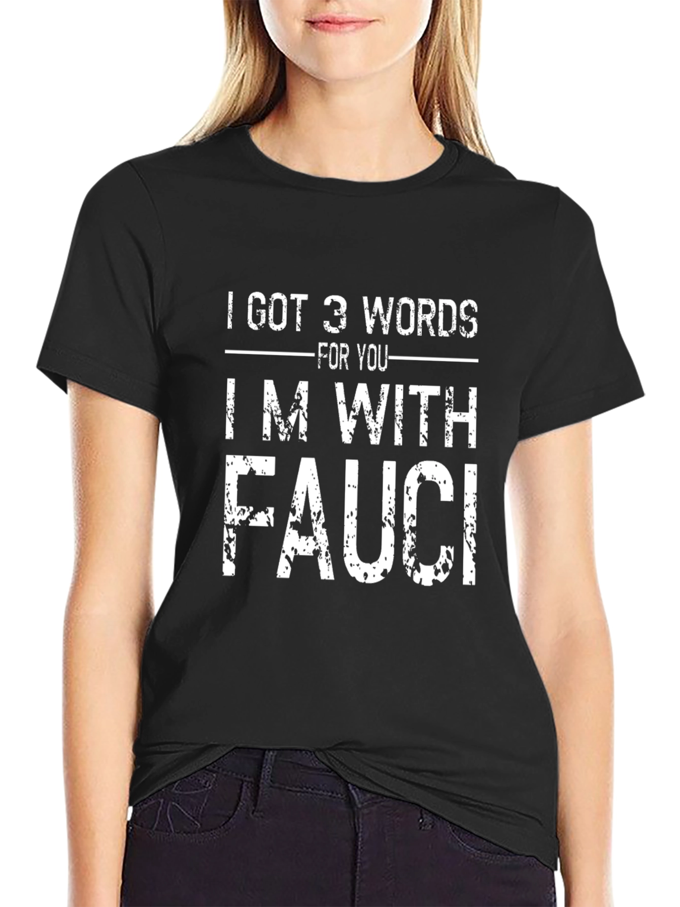 Im With Fauci Graphic T-Shirt