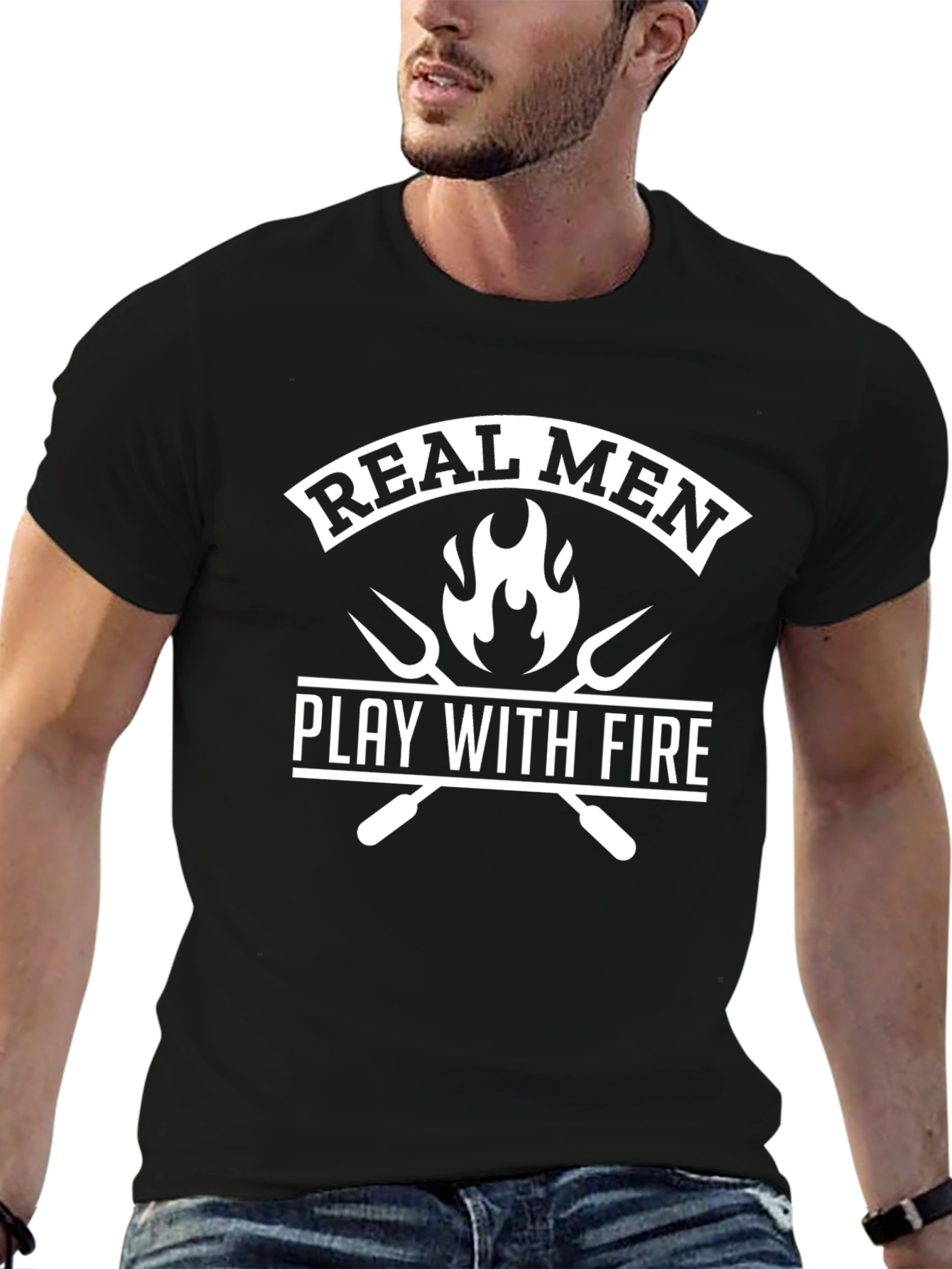 Real Men Play With Fire Black T-Shirt