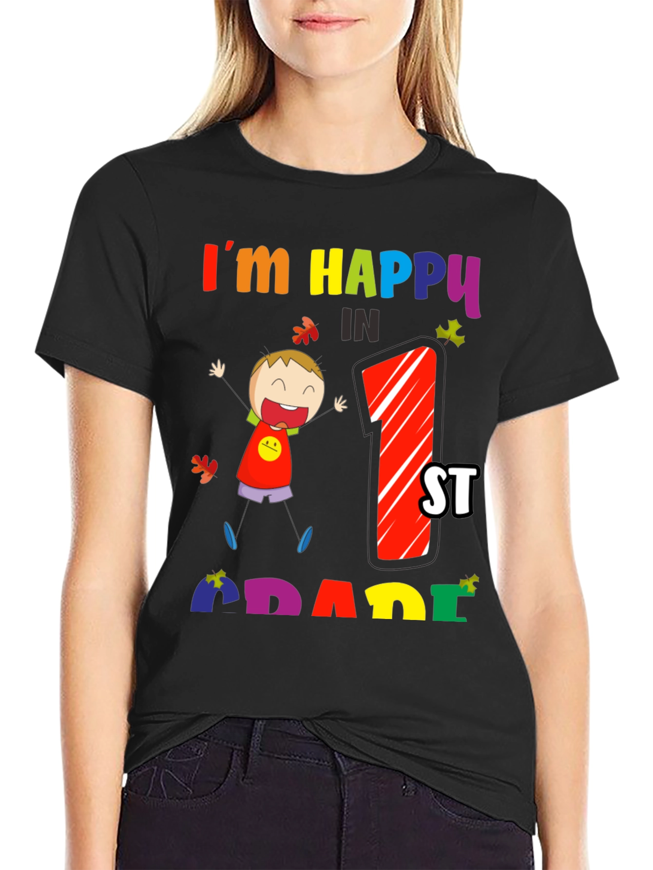 Im Happy In 1st Grade T-Shirt