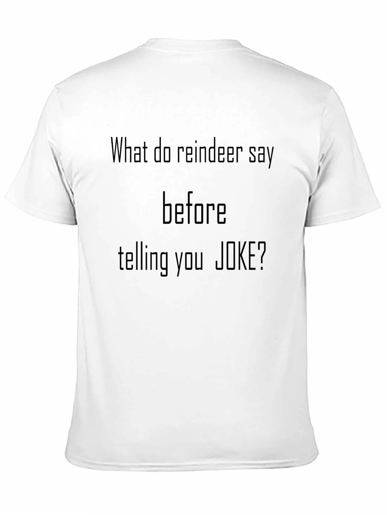Reindeer Joke T-Shirt - Funny Christmas Tee