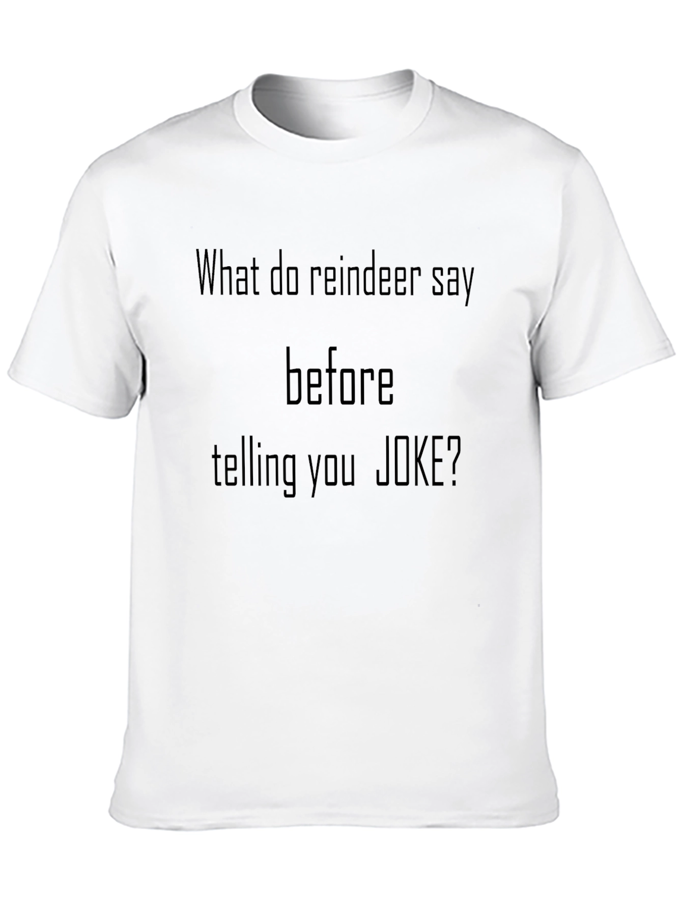 Reindeer Joke T-Shirt - Funny Christmas Tee