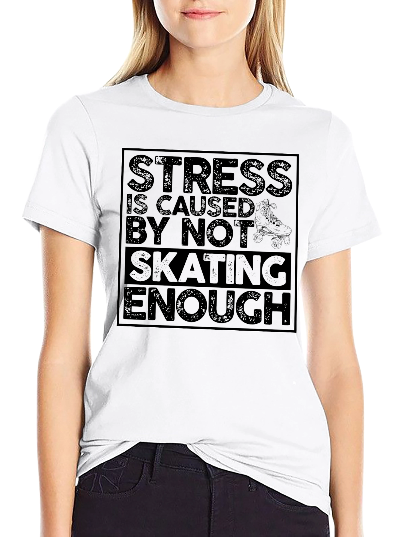 Stress is Caused by Not Skating Enough Graphic Tee