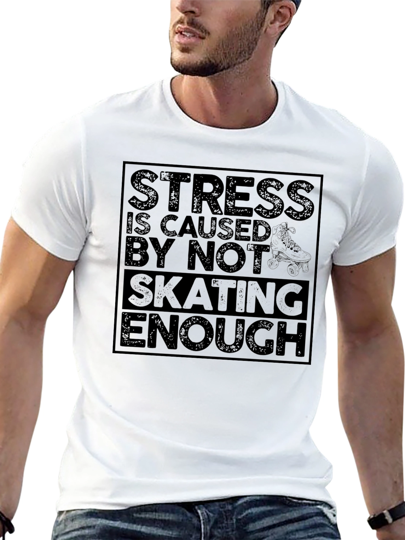Stress is Caused by Not Skating Enough Graphic Tee