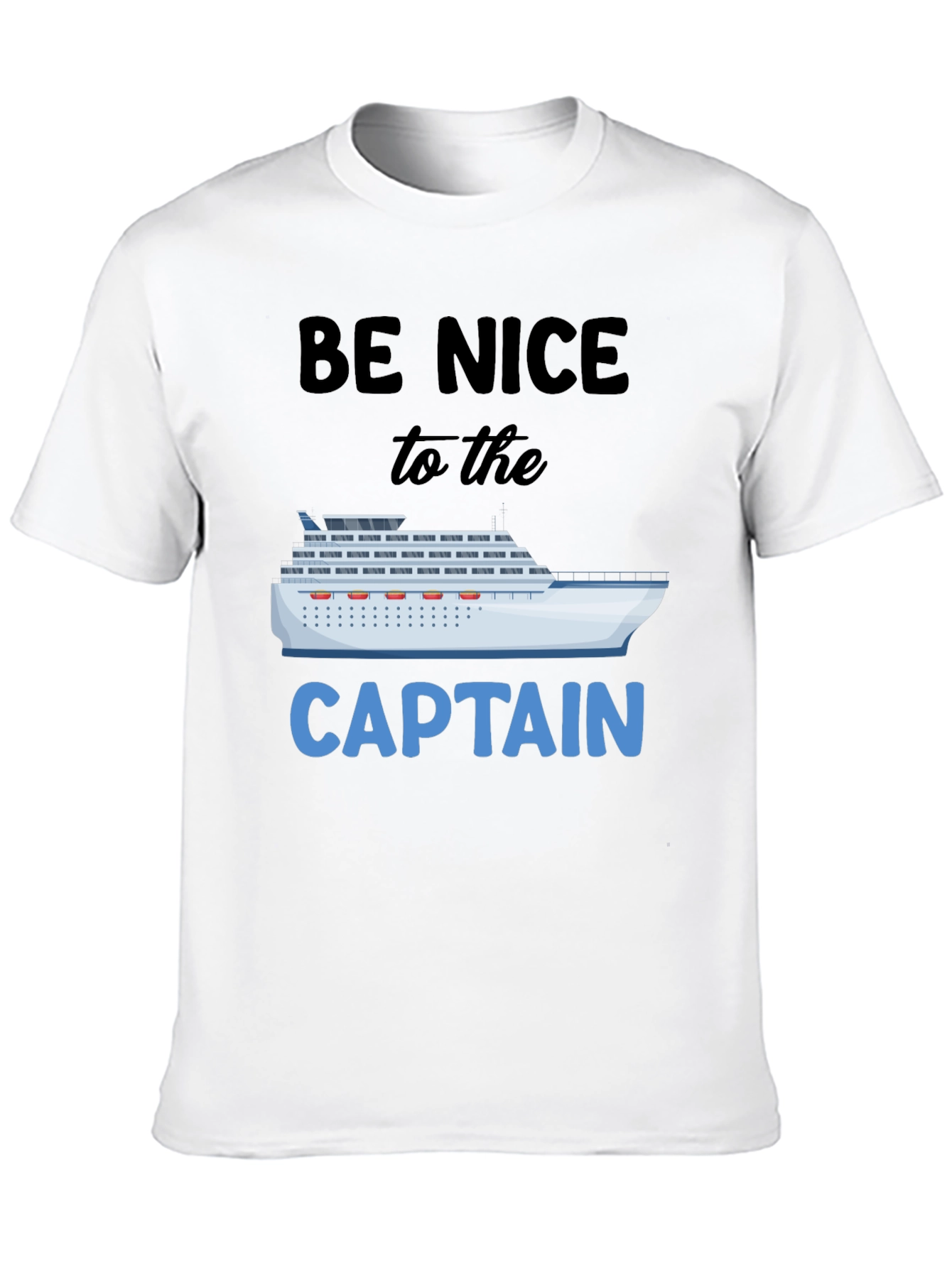 Be Nice To The Captain T-Shirt