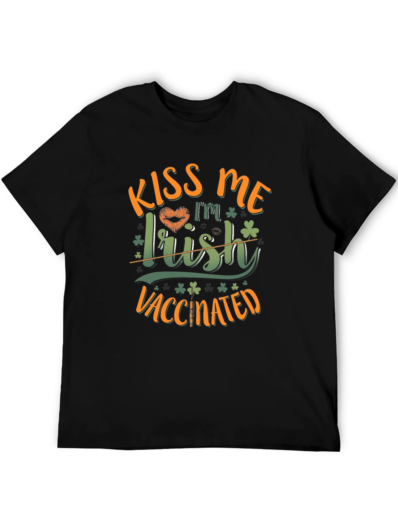 Kiss Me Im Irish Vaccinated T-Shirt