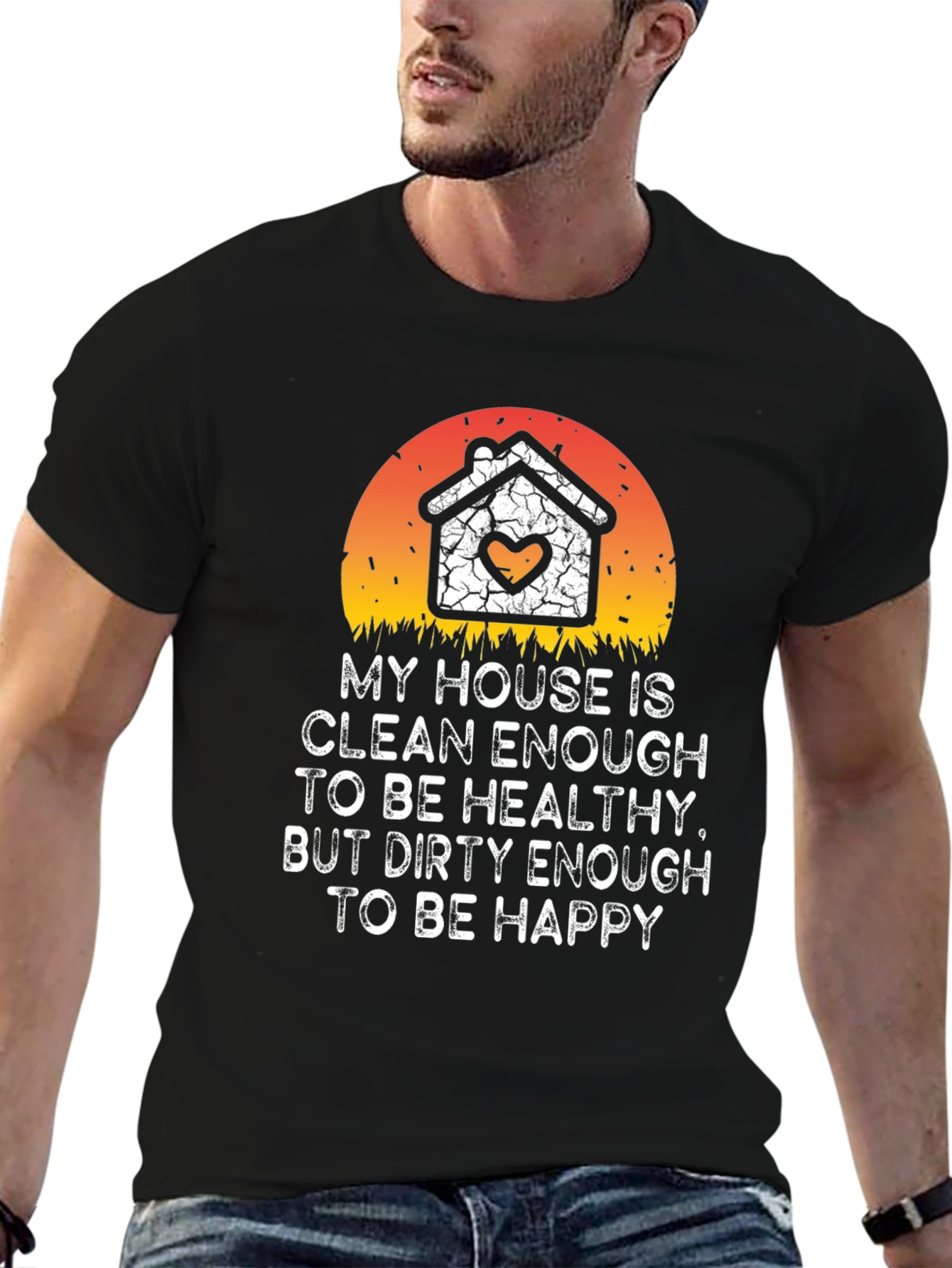 Funny House Cleaning Slogan Graphic T-Shirt