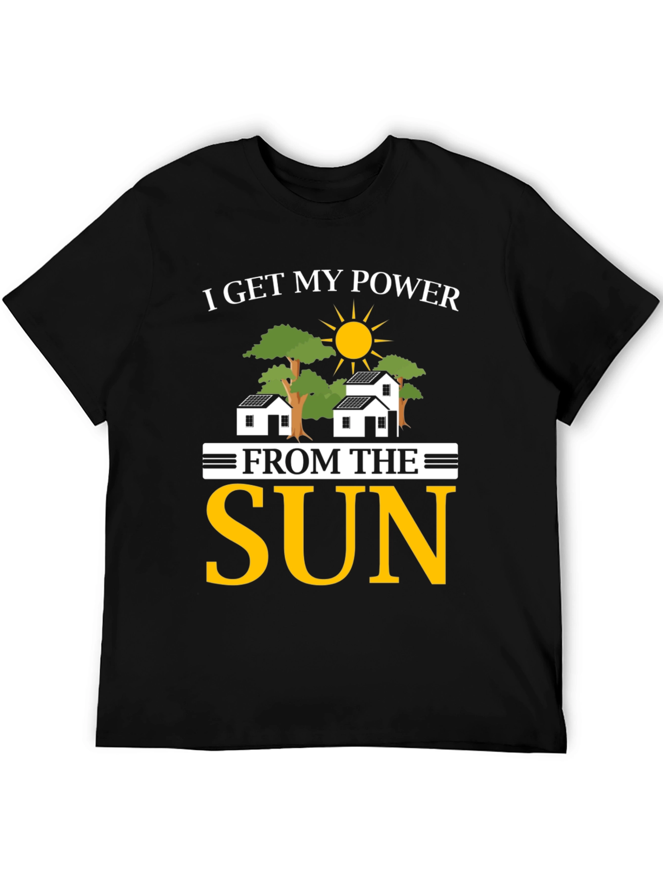 I Get My Power From The Sun T-Shirt