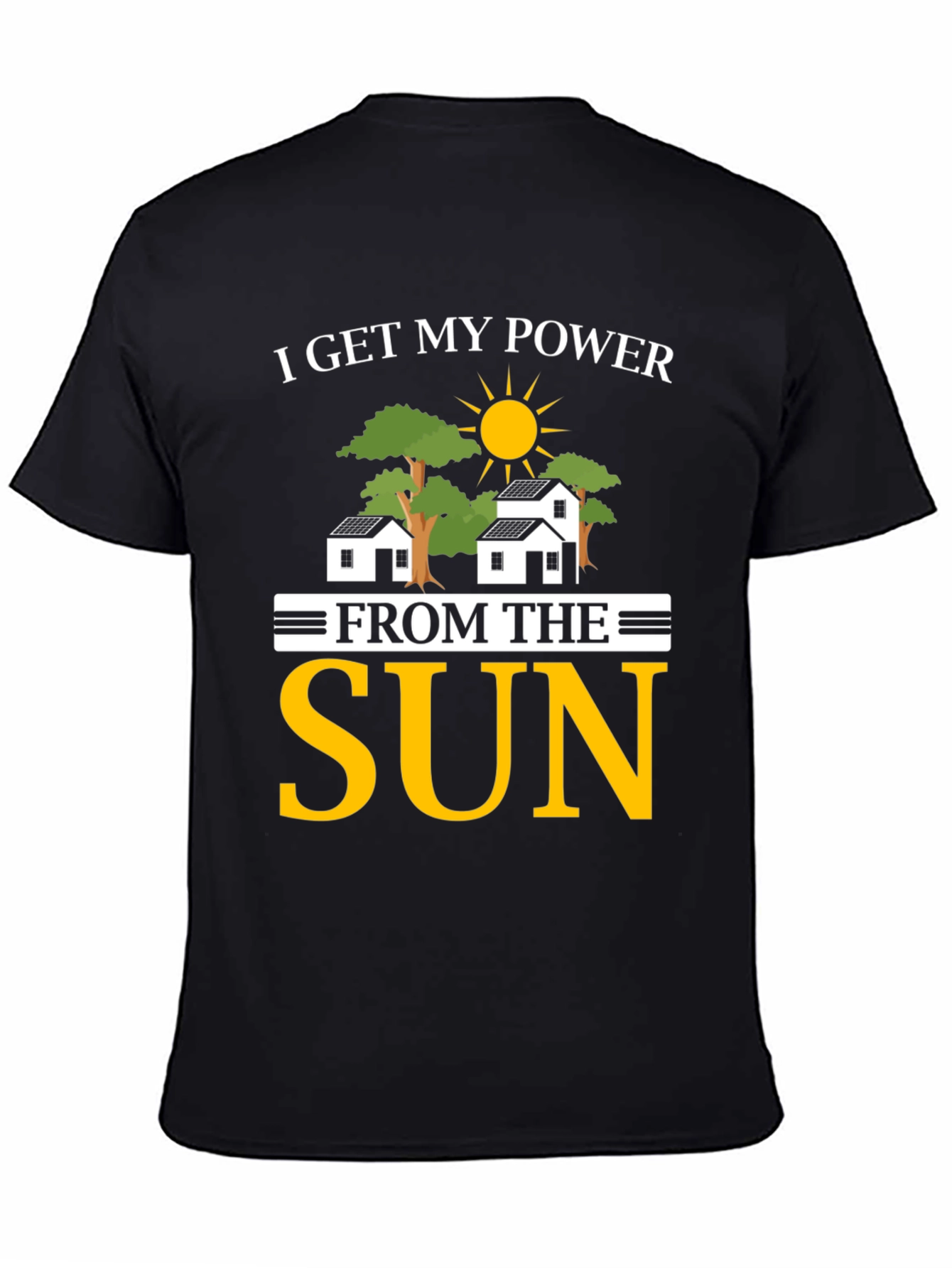 I Get My Power From The Sun T-Shirt