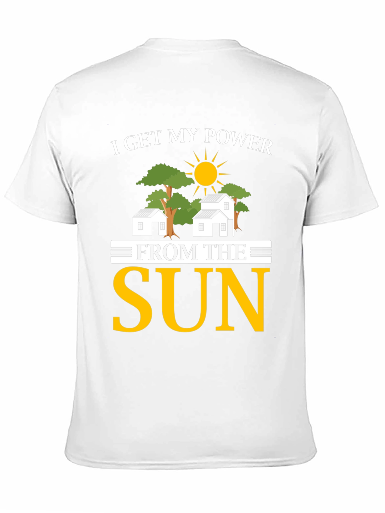 I Get My Power From The Sun T-Shirt