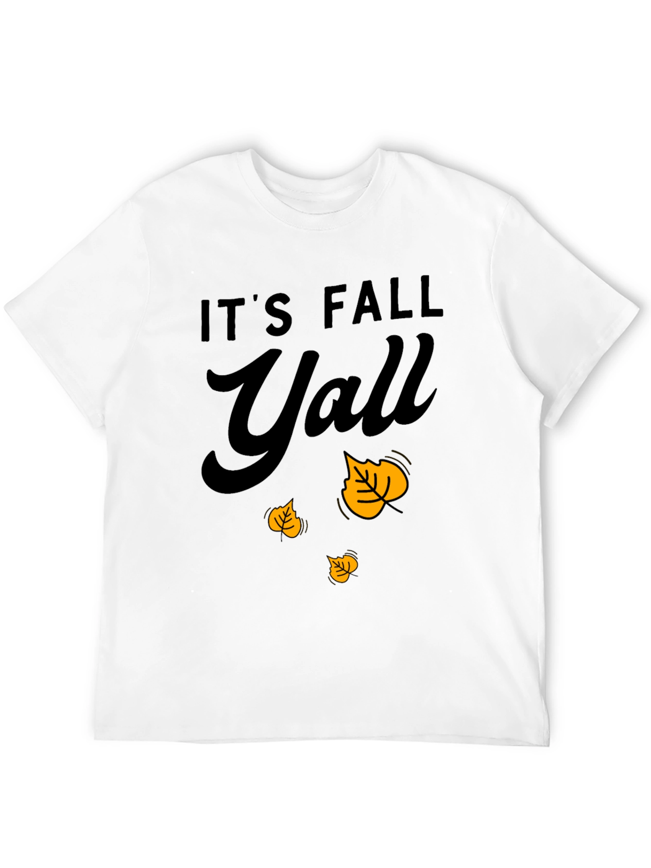 Its Fall Yall T-Shirt - Autumn Leaves Design