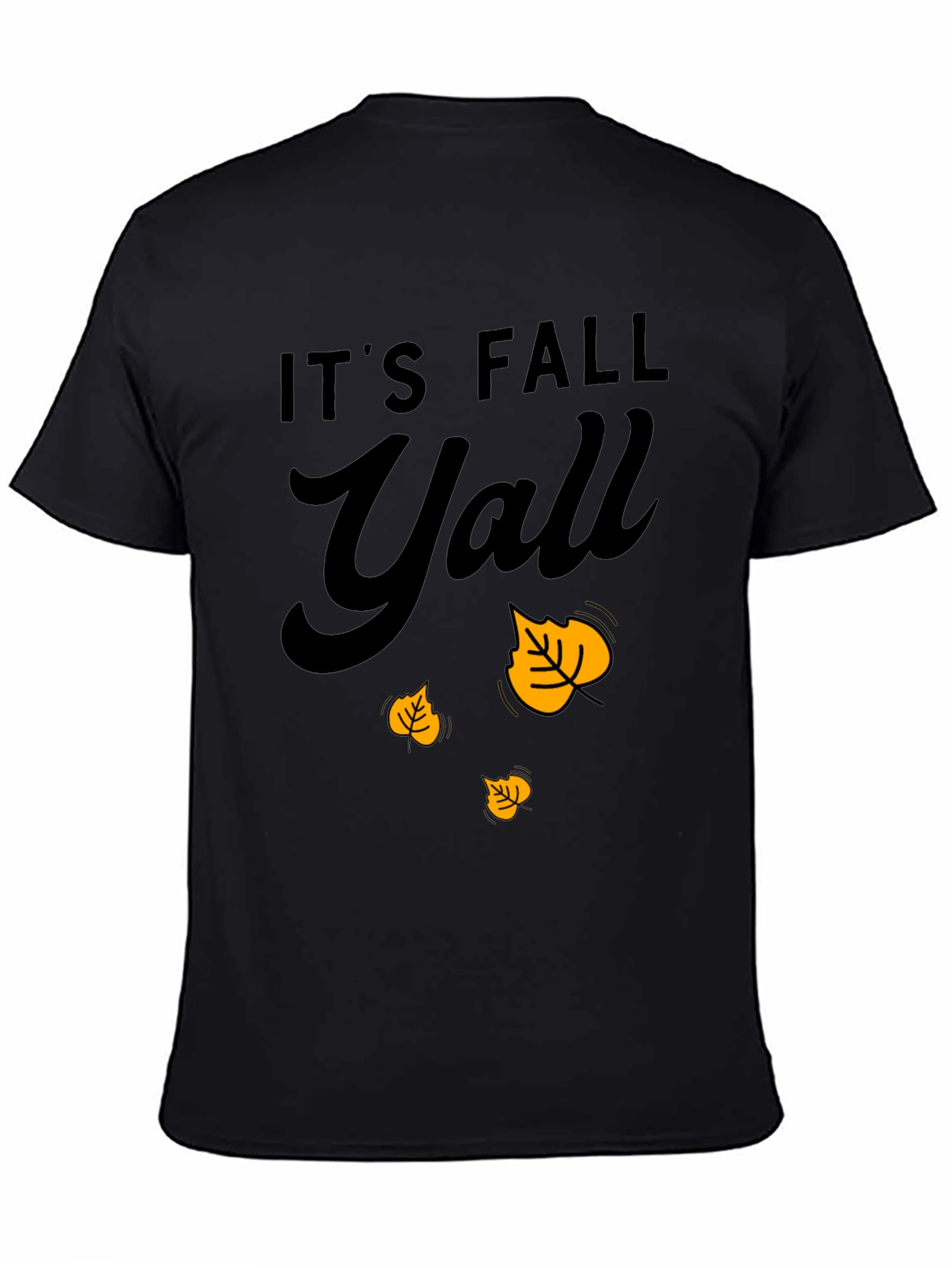 Its Fall Yall T-Shirt - Autumn Leaves Design