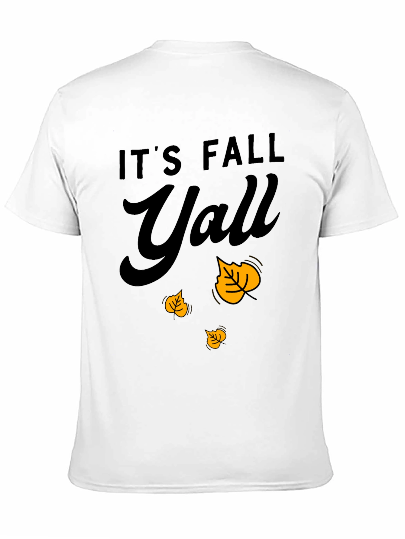 Its Fall Yall T-Shirt - Autumn Leaves Design