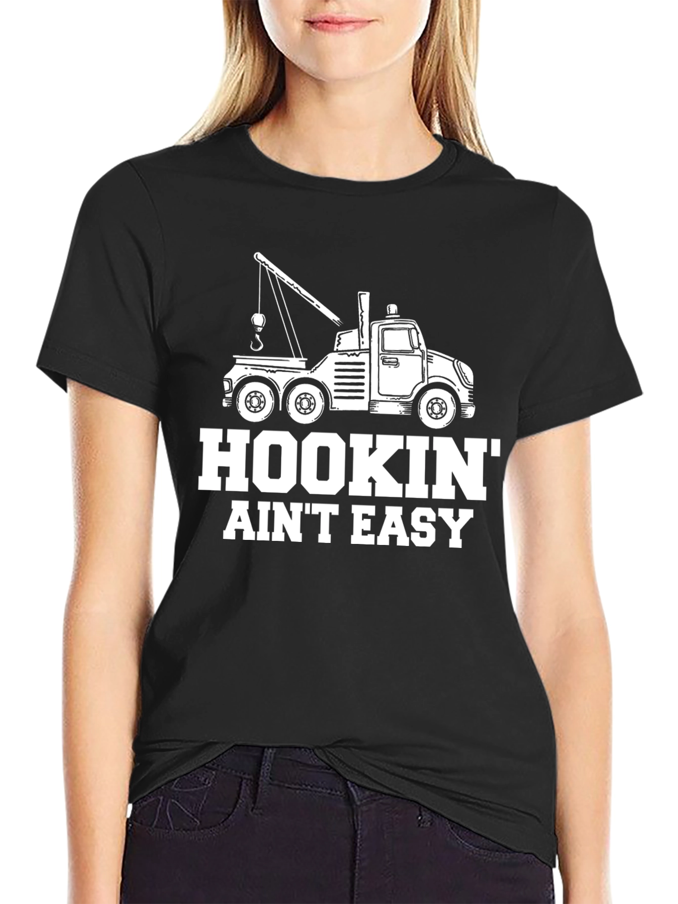 Hookin Aint Easy Tow Truck T-Shirt