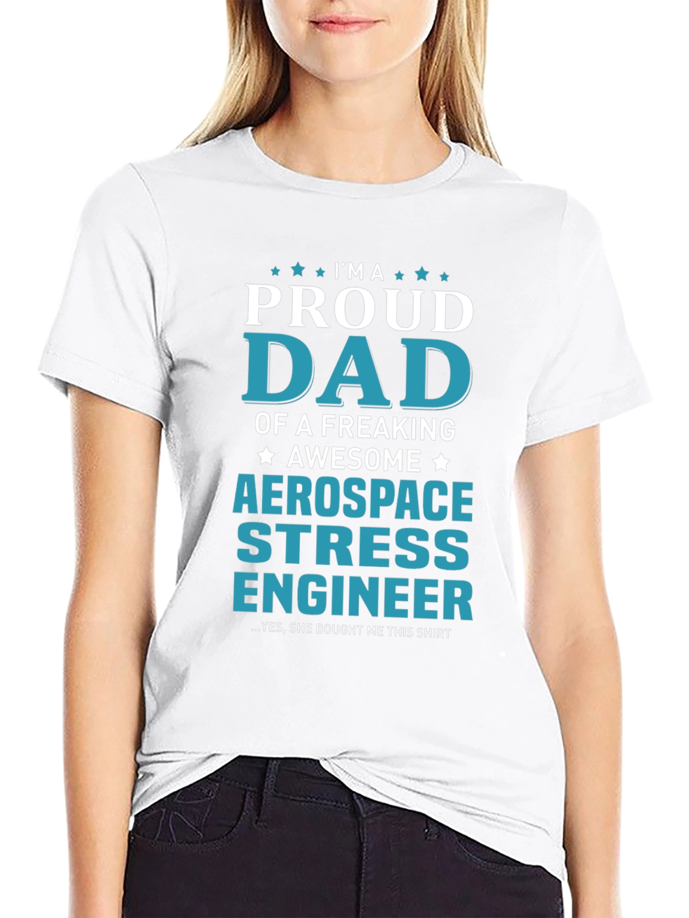 Proud Dad Aerospace Stress Engineer T-Shirt