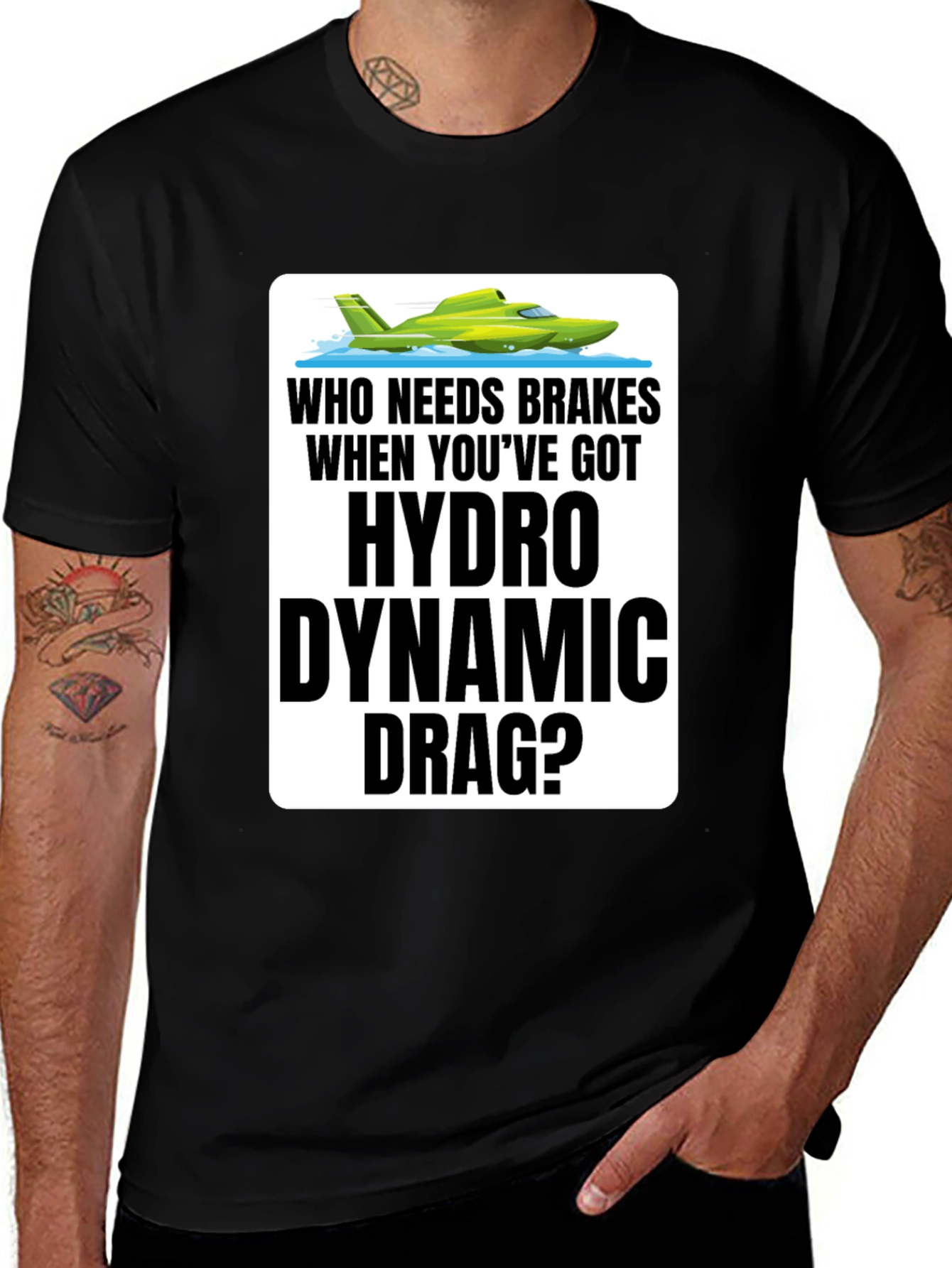 Hydro Dynamic Drag T-Shirt - Funny Boating Tee