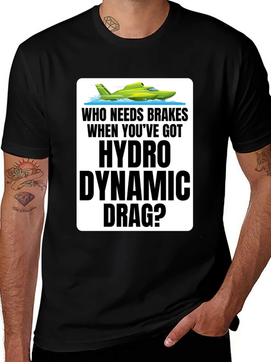 Hydro Dynamic Drag T-Shirt - Funny Boating Tee