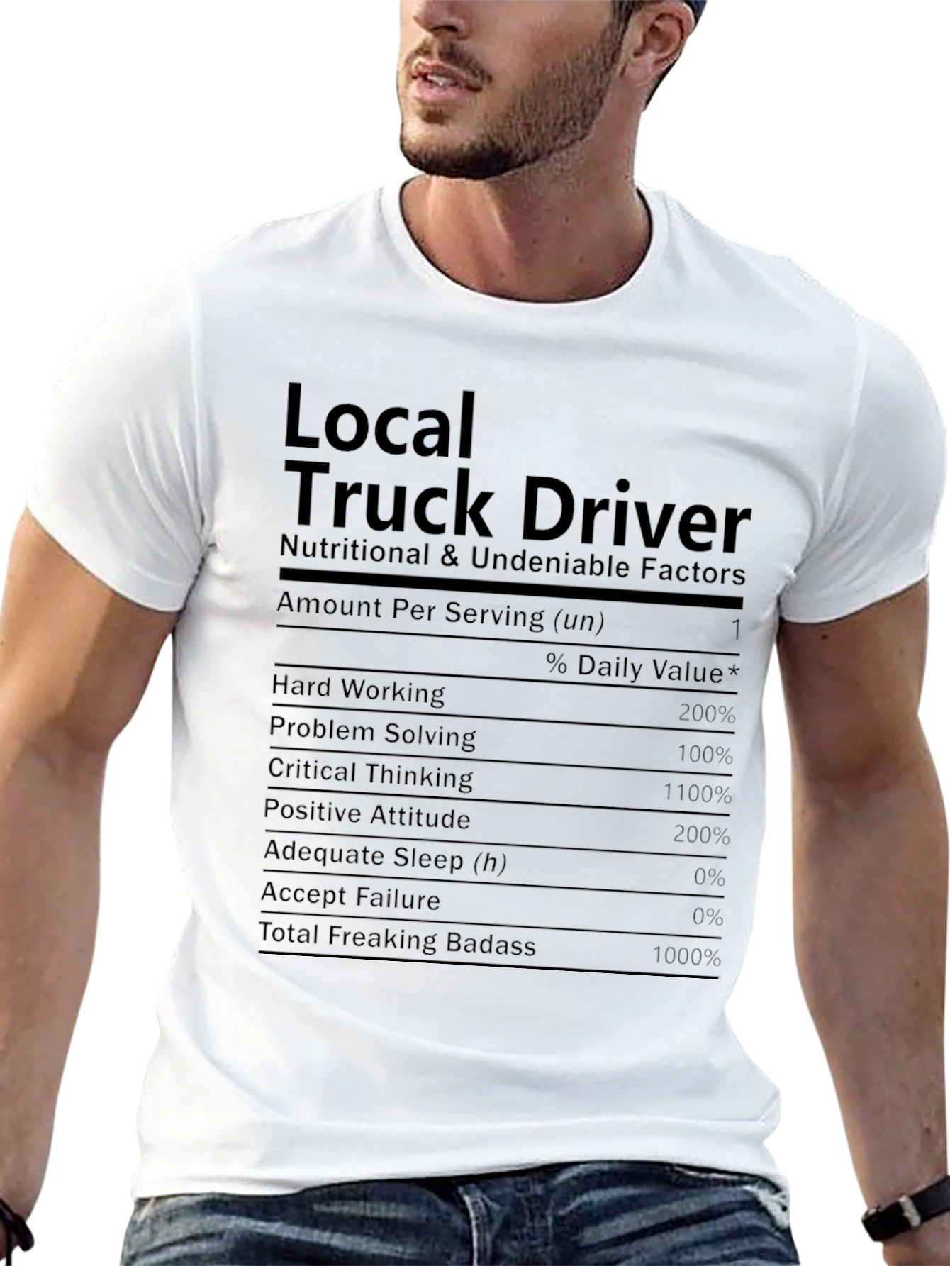 Local Truck Driver Nutrition Facts T-Shirt