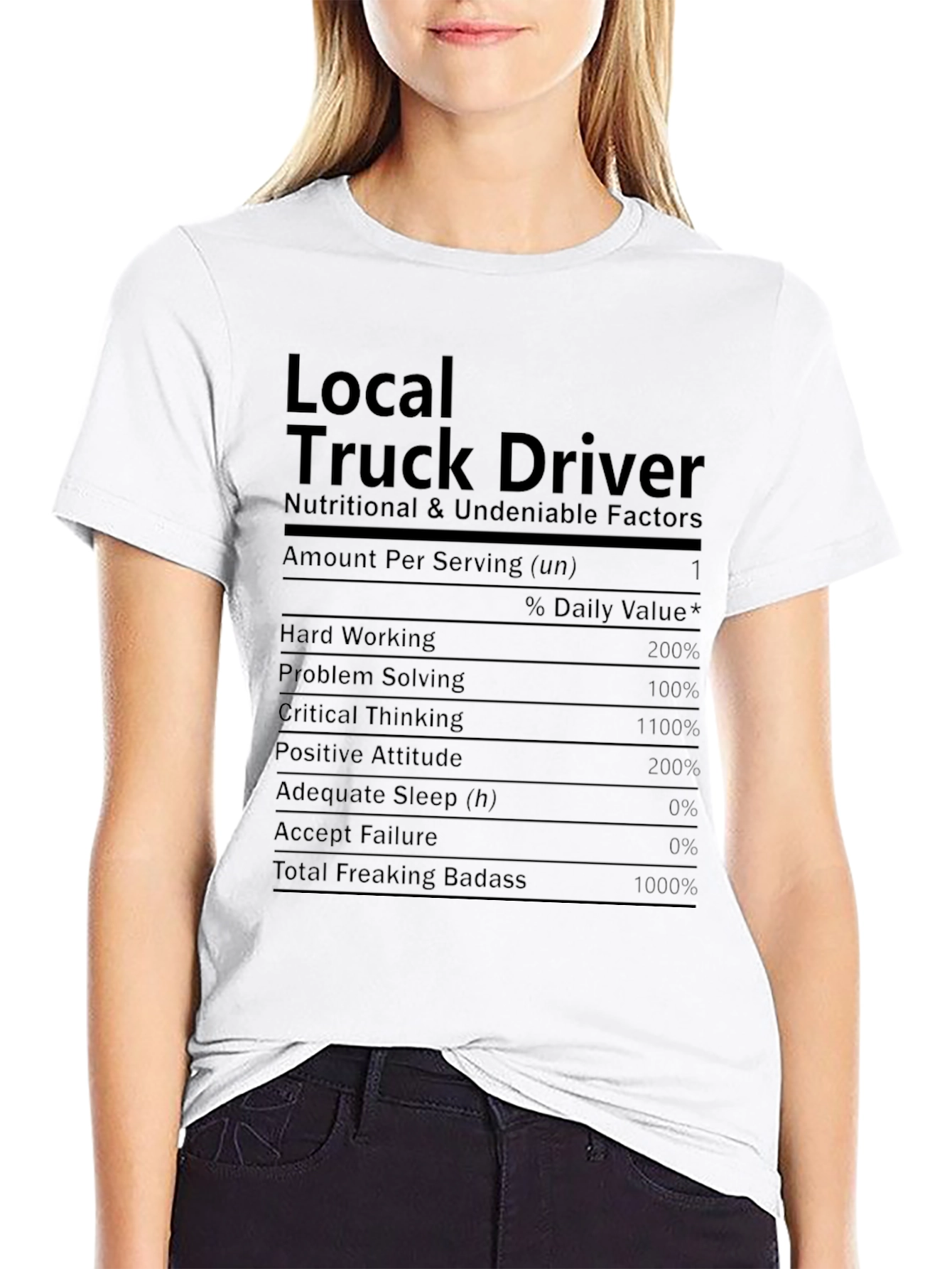 Local Truck Driver Nutrition Facts T-Shirt