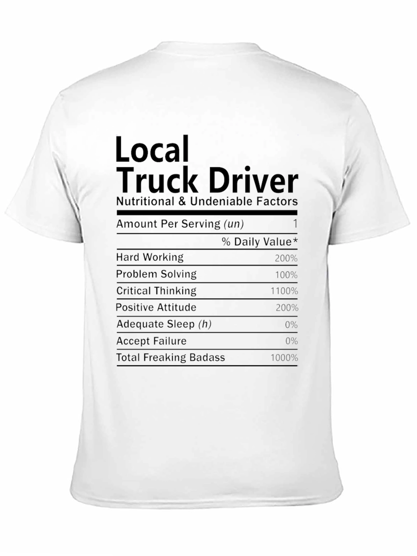 Local Truck Driver Nutrition Facts T-Shirt