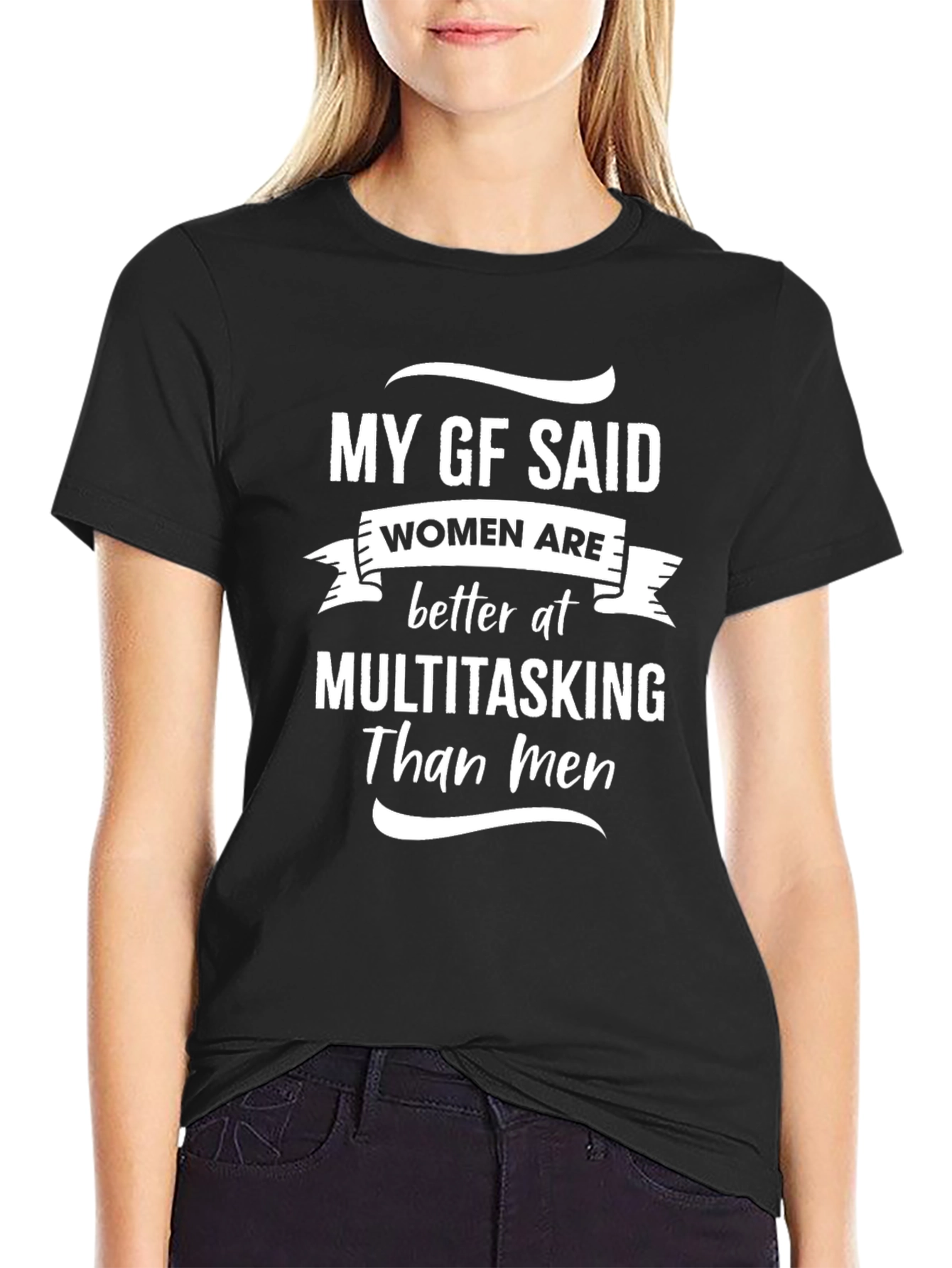 My GF Said Funny Multitasking T-Shirt