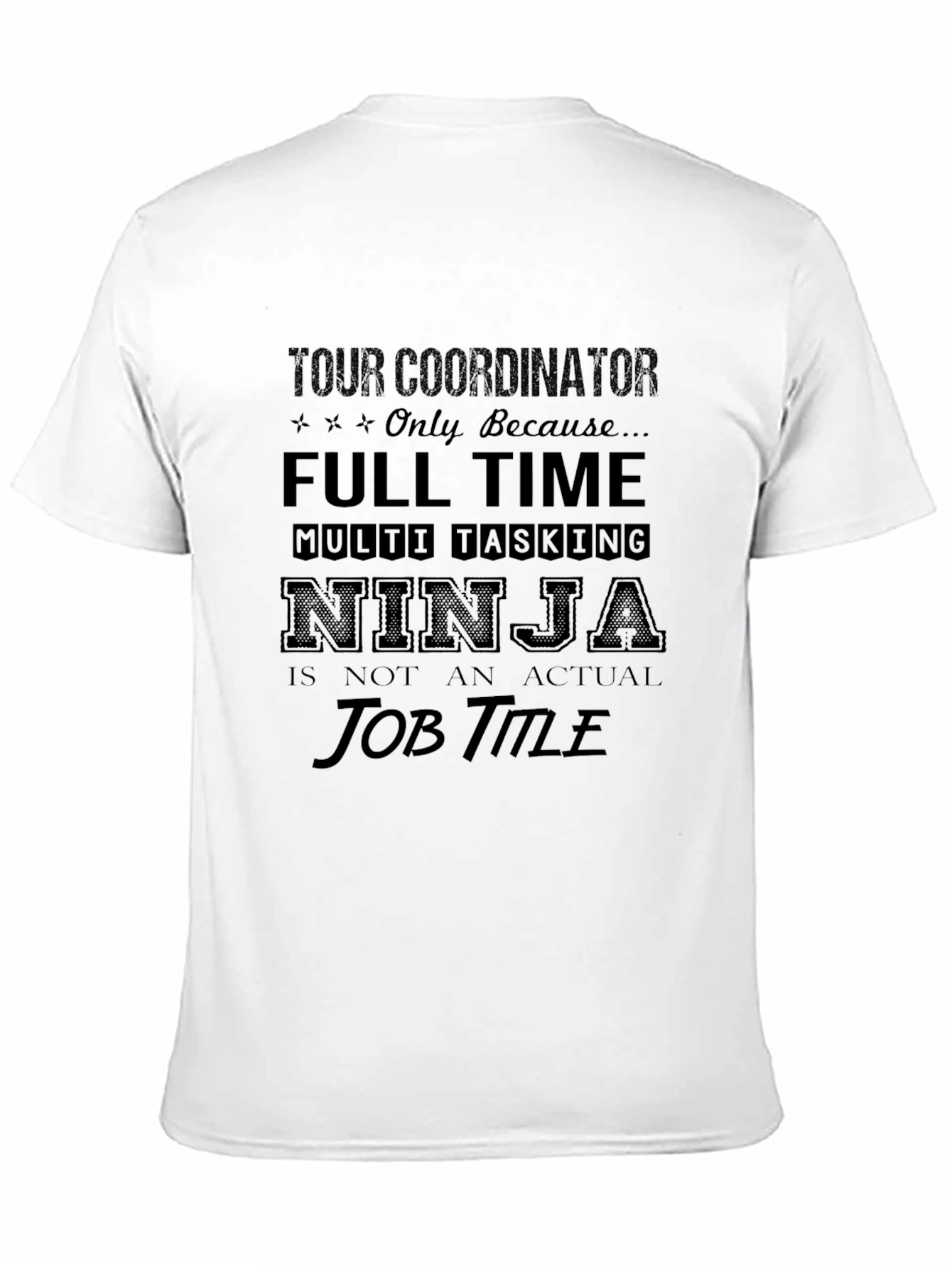 Tour Coordinator Ninja T-Shirt