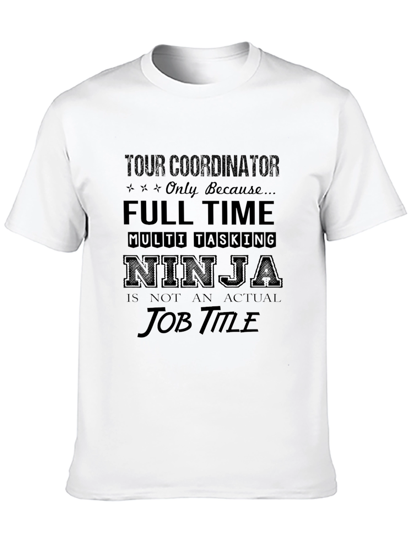 Tour Coordinator Ninja T-Shirt