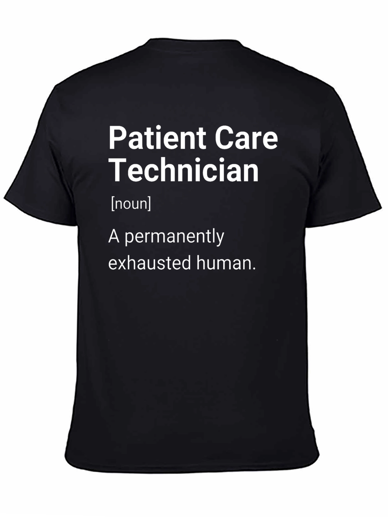 Patient Care Technician Definition T-Shirt