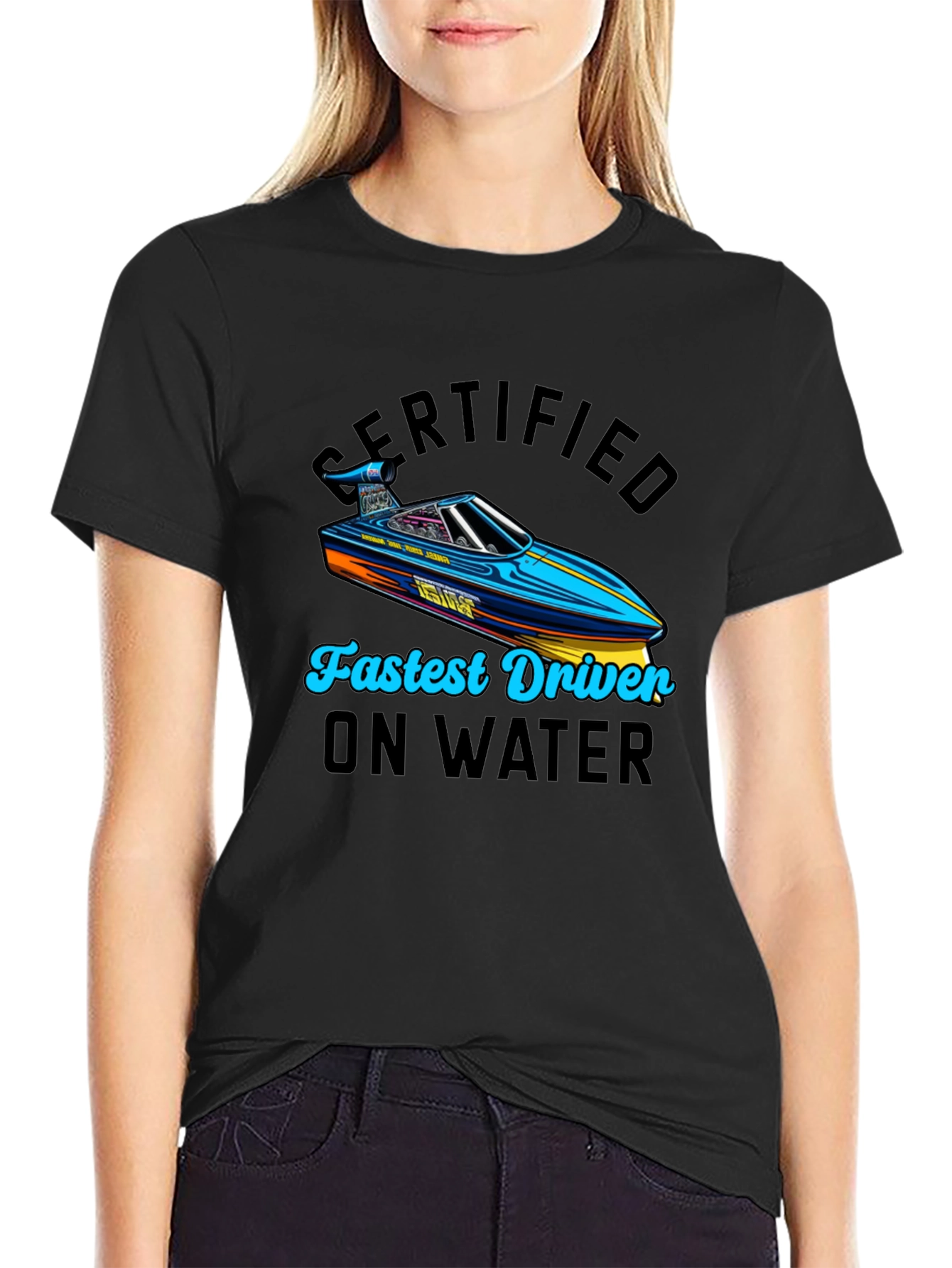 Certified Fastest Driver on Water T-Shirt