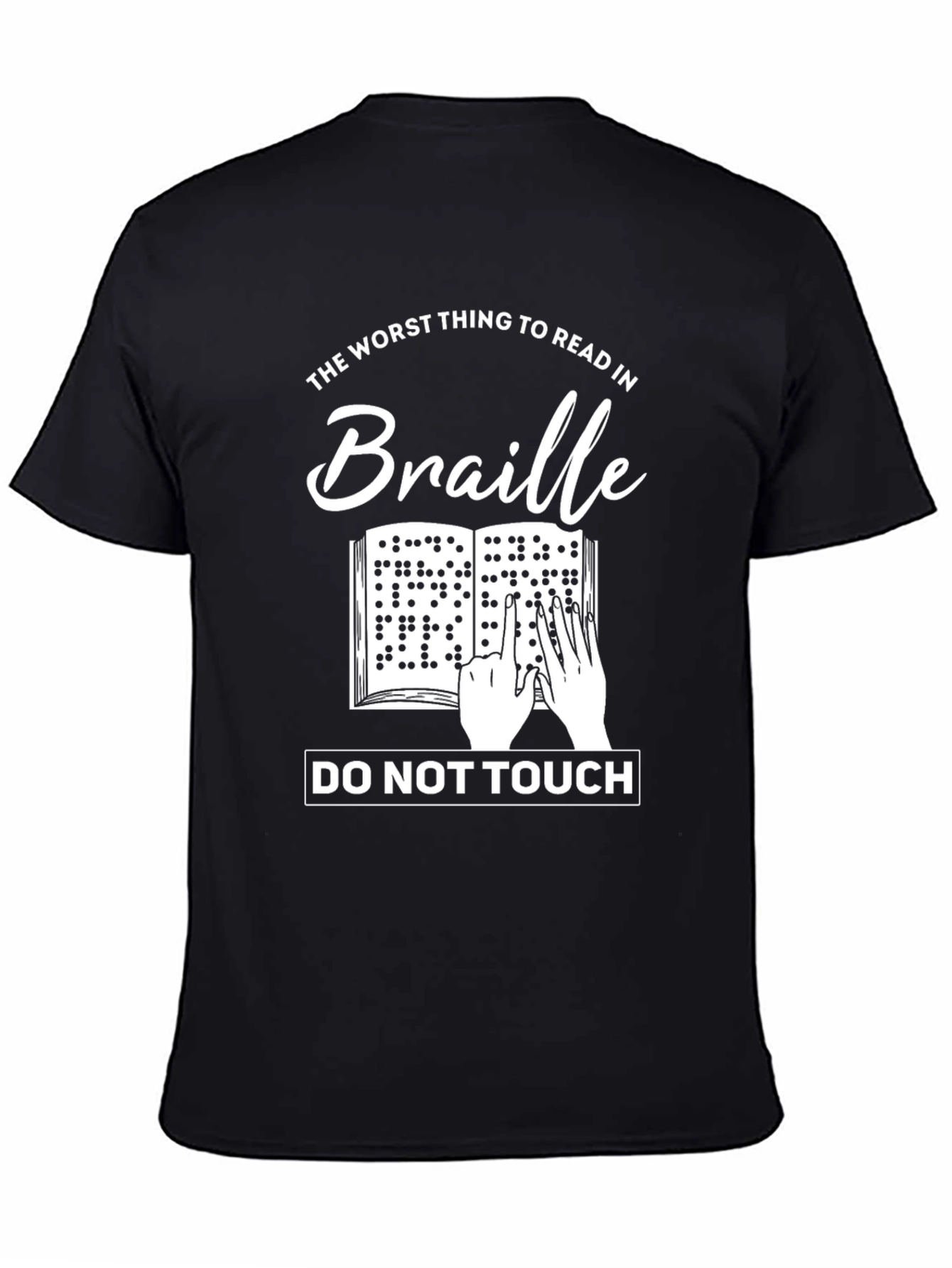 Humorous Braille T-Shirt - Do Not Touch